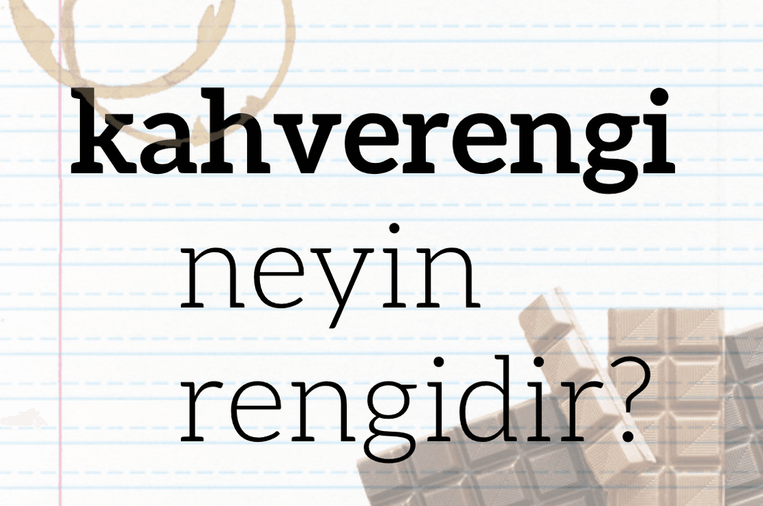 Kahverengi neyin rengidir?