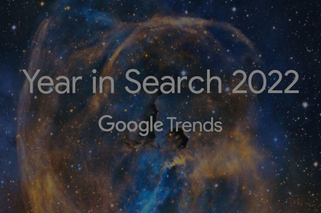 No:499 Google 2022 yılında en çok arananları açıkladı.
