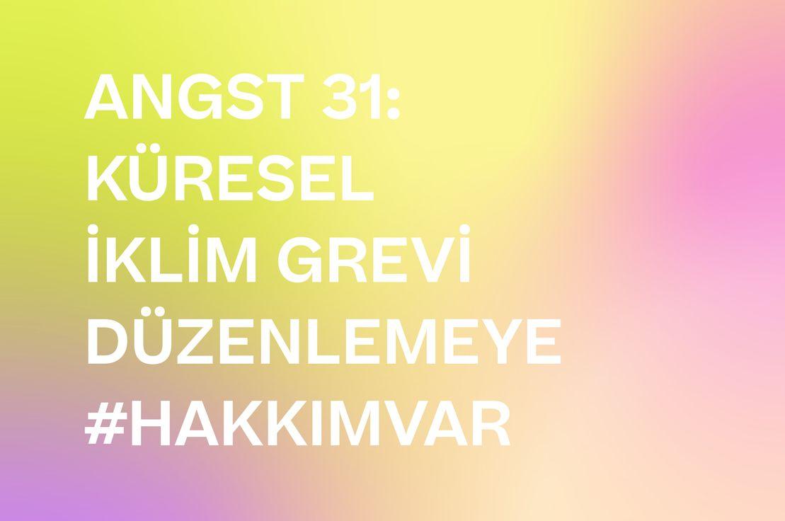 🌏 KÜRESEL İKLİM GREVİ, DÜNYA SAATİ, Z KUŞAĞININ TALEPLERİ