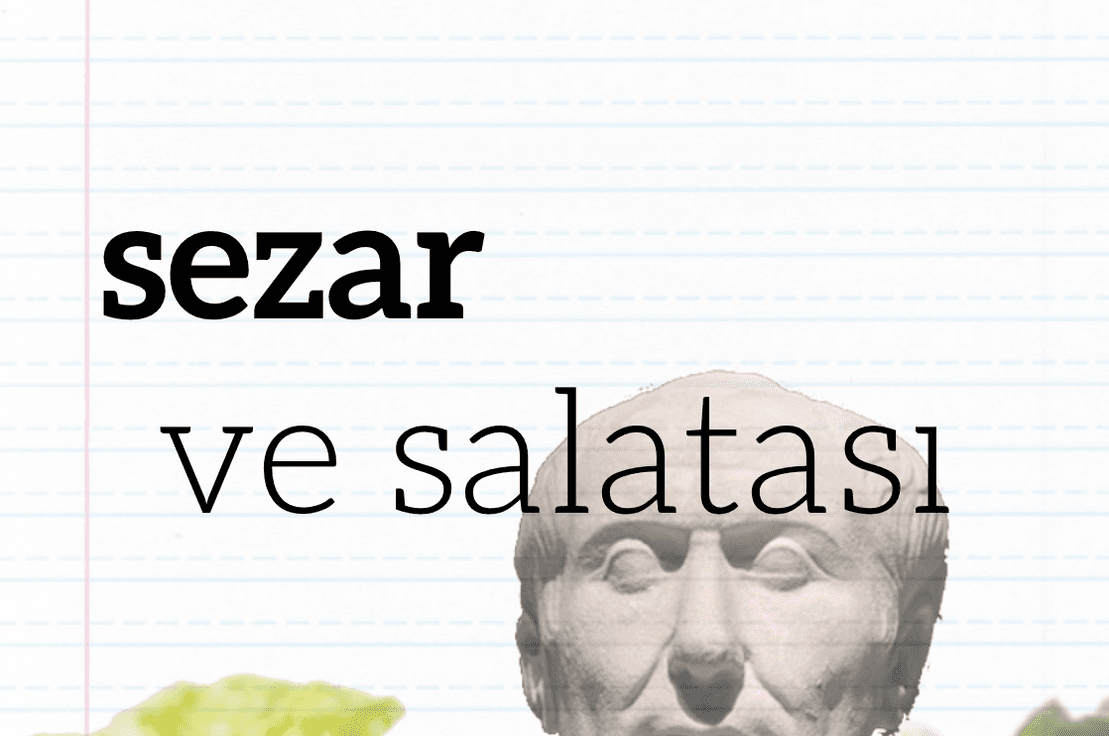 Sezar ve Salatası