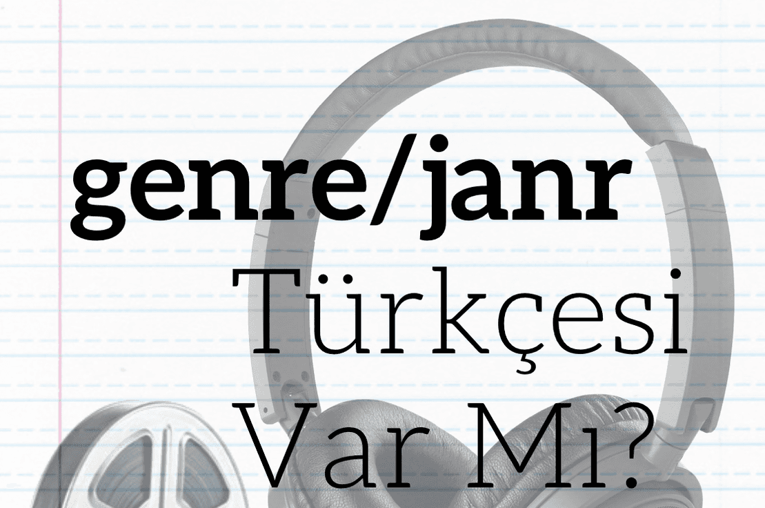Türkçesi Var Mı: Genre / Janr