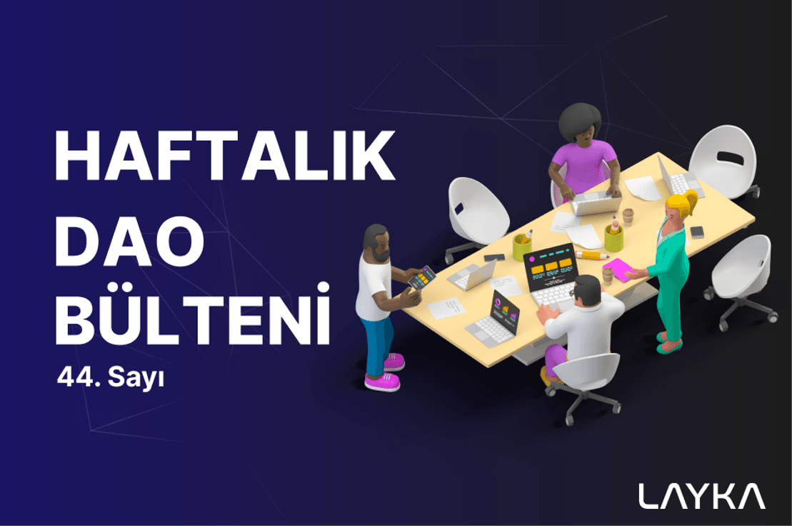 Layka DAO Bülteni #44: Krypton DAO Nedir?