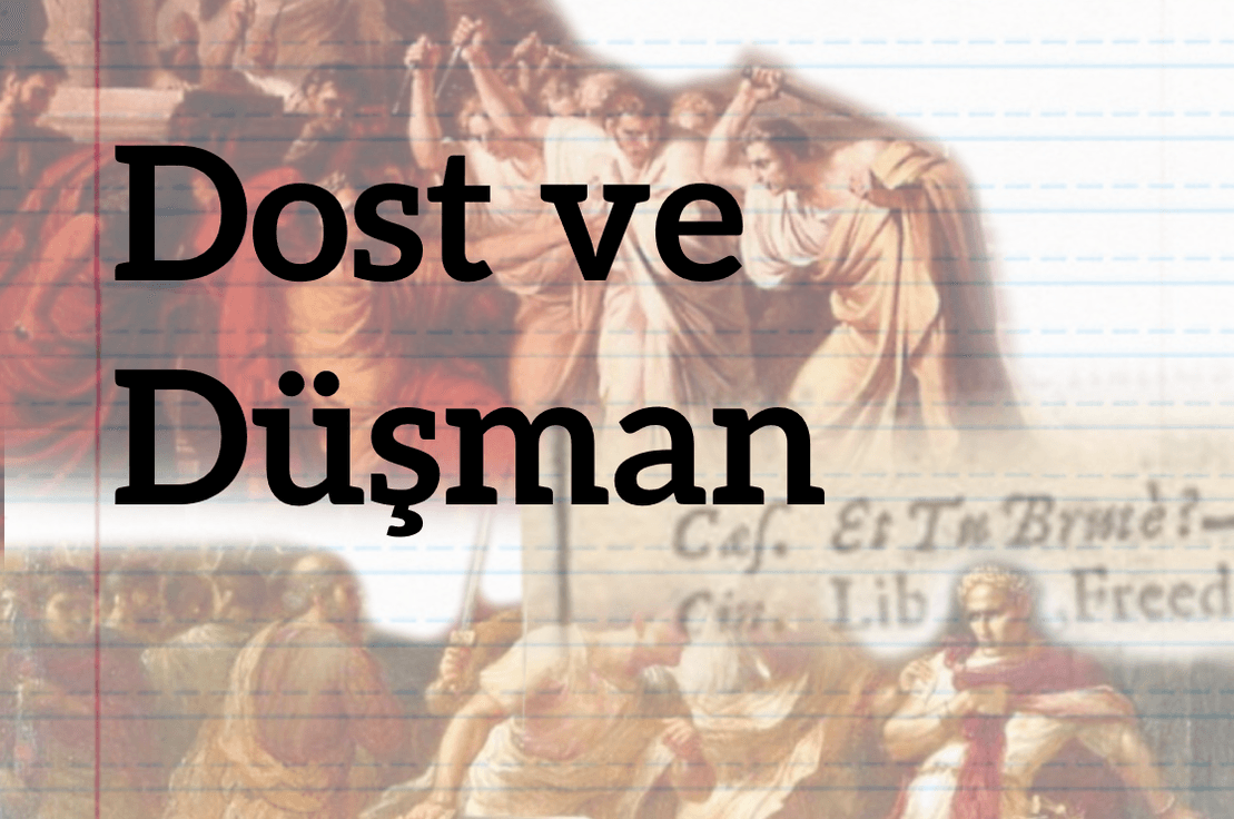 Dost ve Düşman