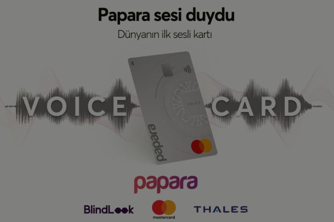 No:522 Papara görme engelli kullanıcılar için Voice Card’ı sunuyor.