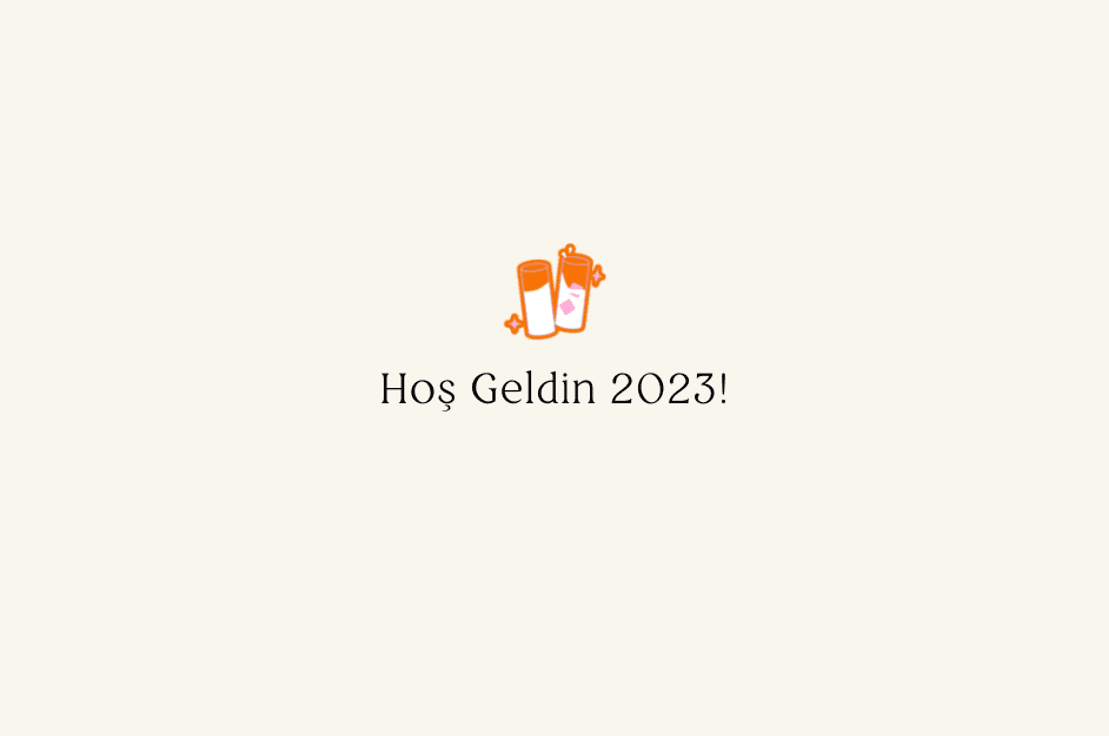 Hoş Geldin 2023!