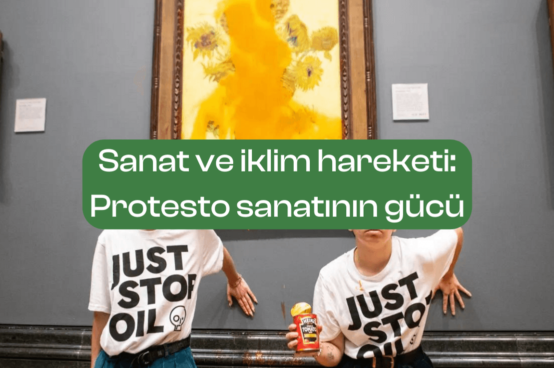 Sanat ve iklim hareketi: Protesto sanatının gücü