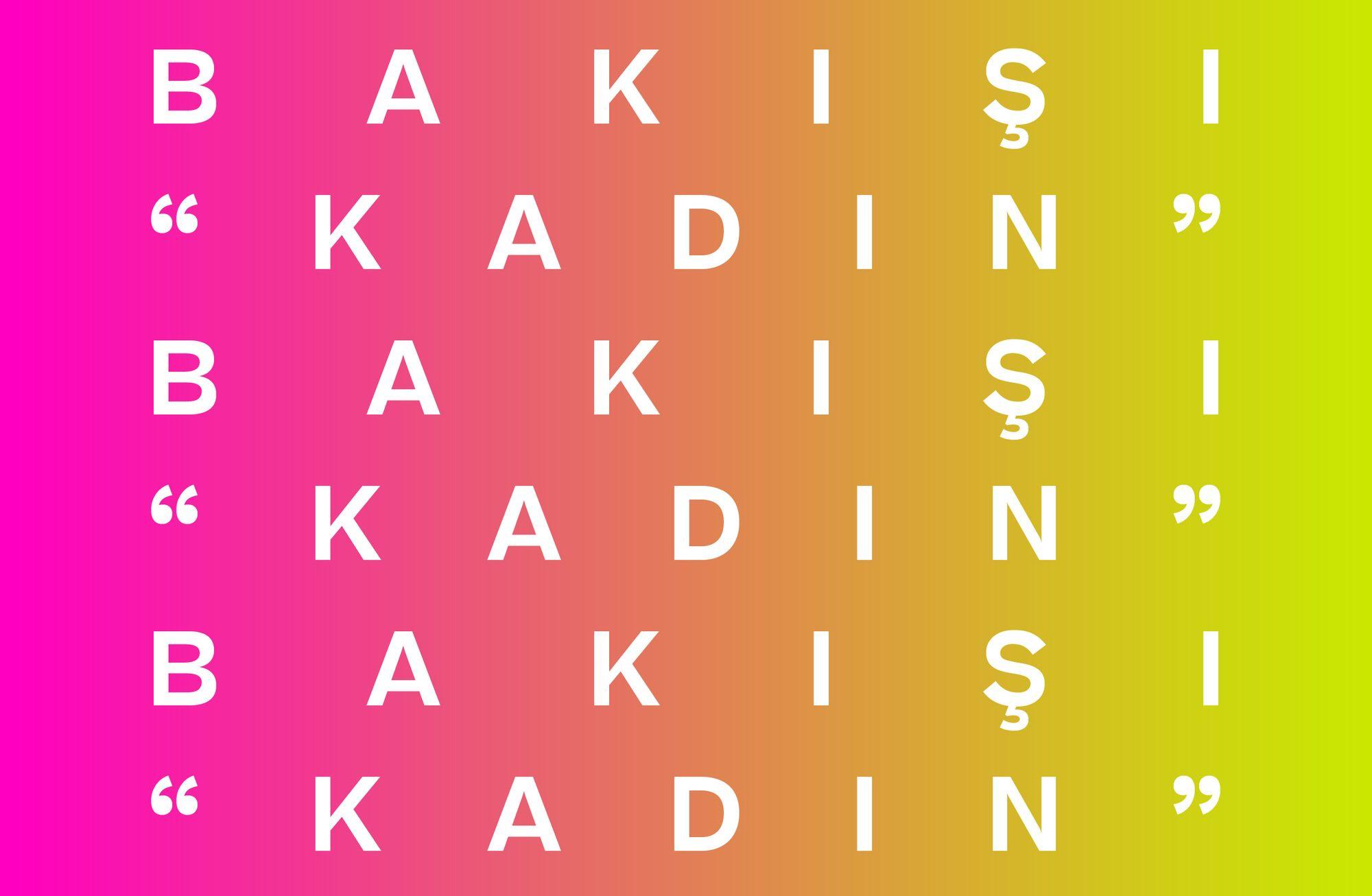 "KADIN" BAKIŞI