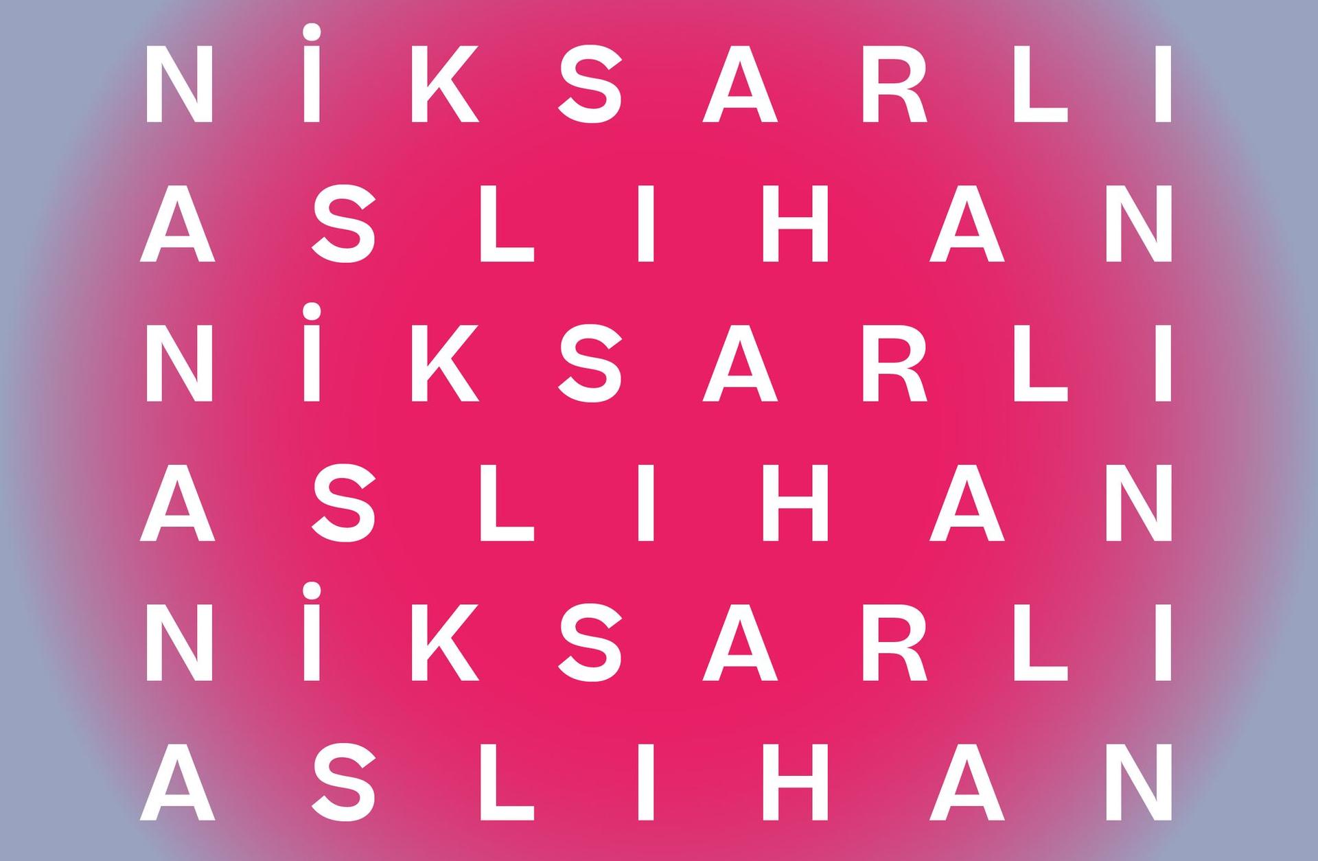 ASLIHAN NİKSARLI