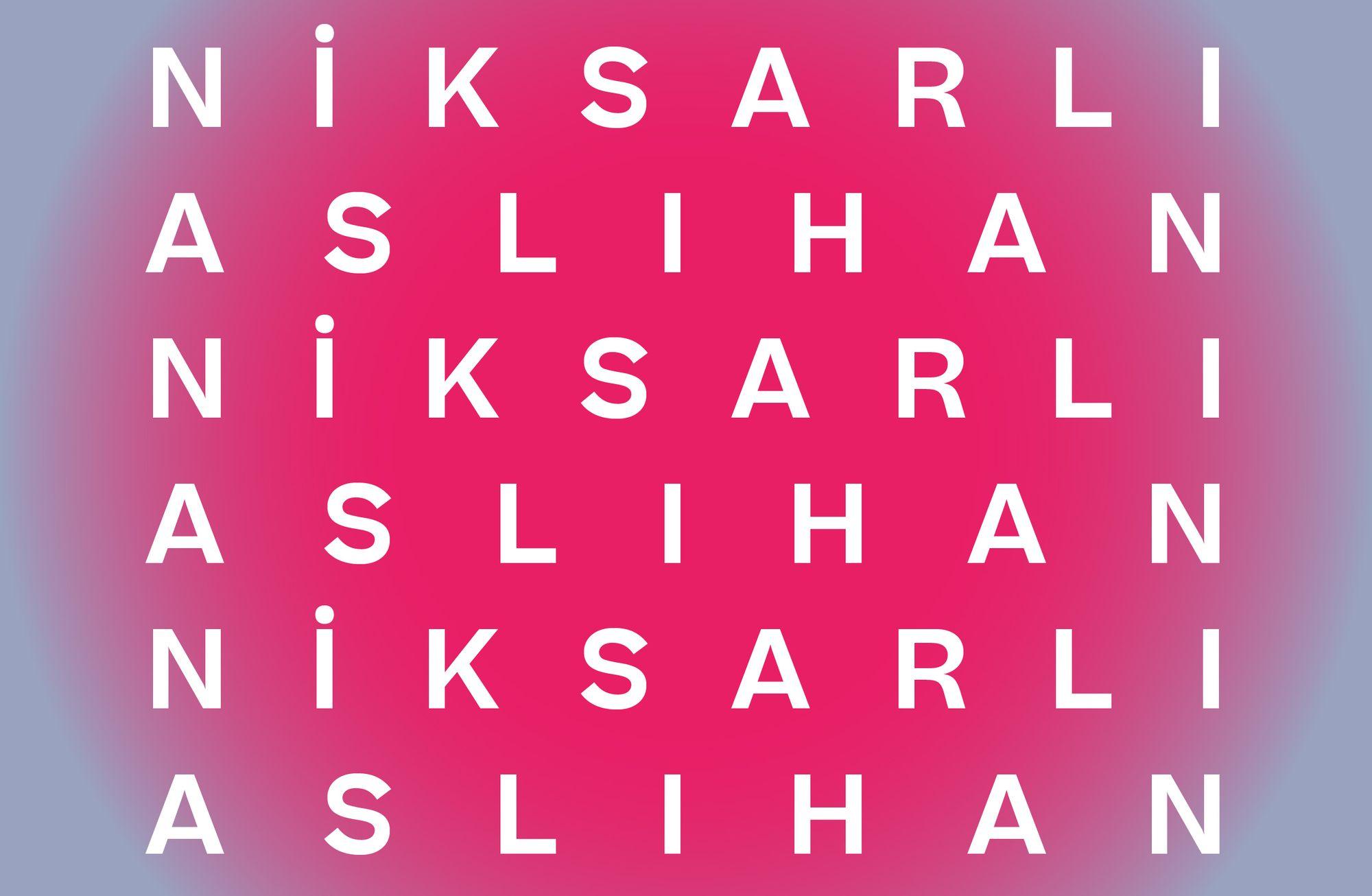 ASLIHAN NİKSARLI
