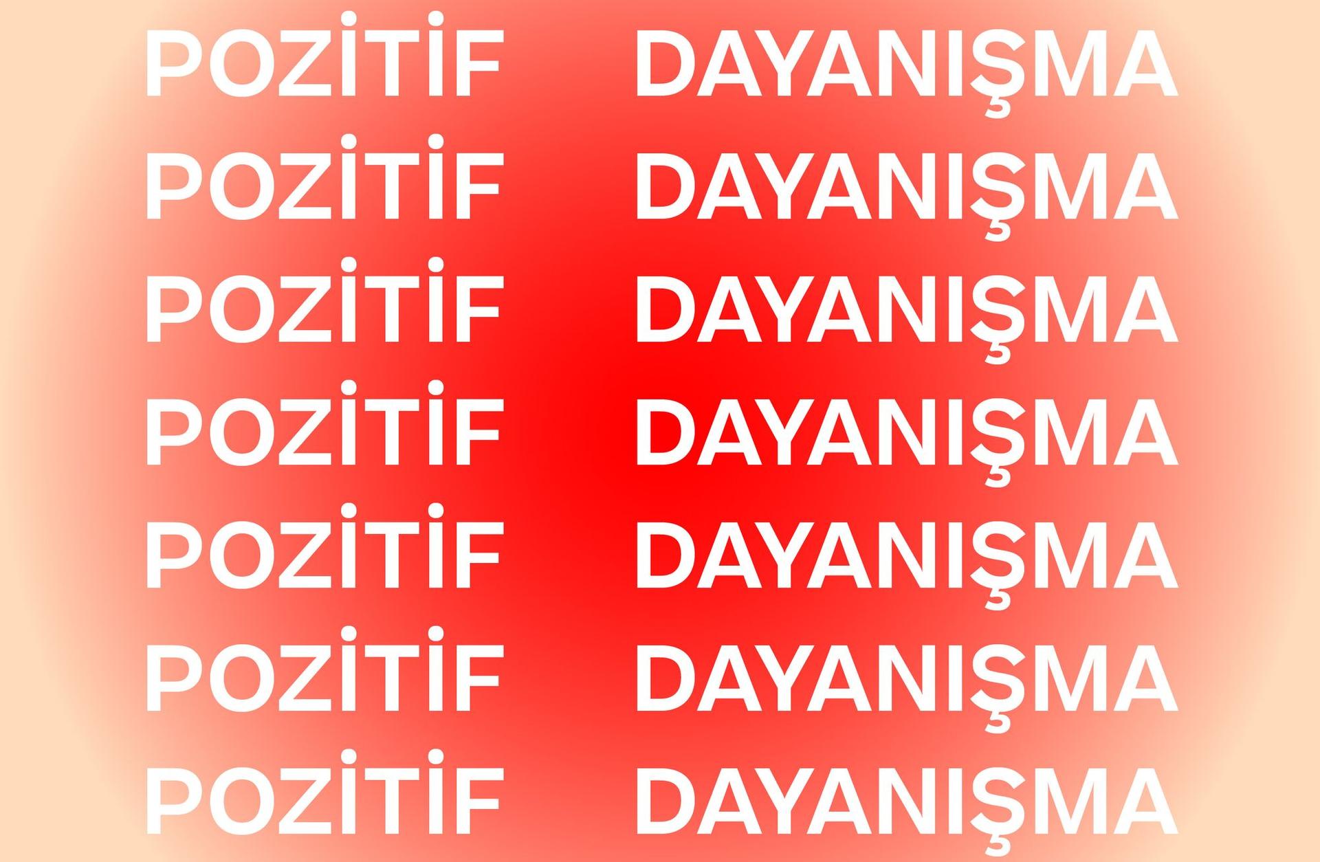 POZİTİF DAYANIŞMA