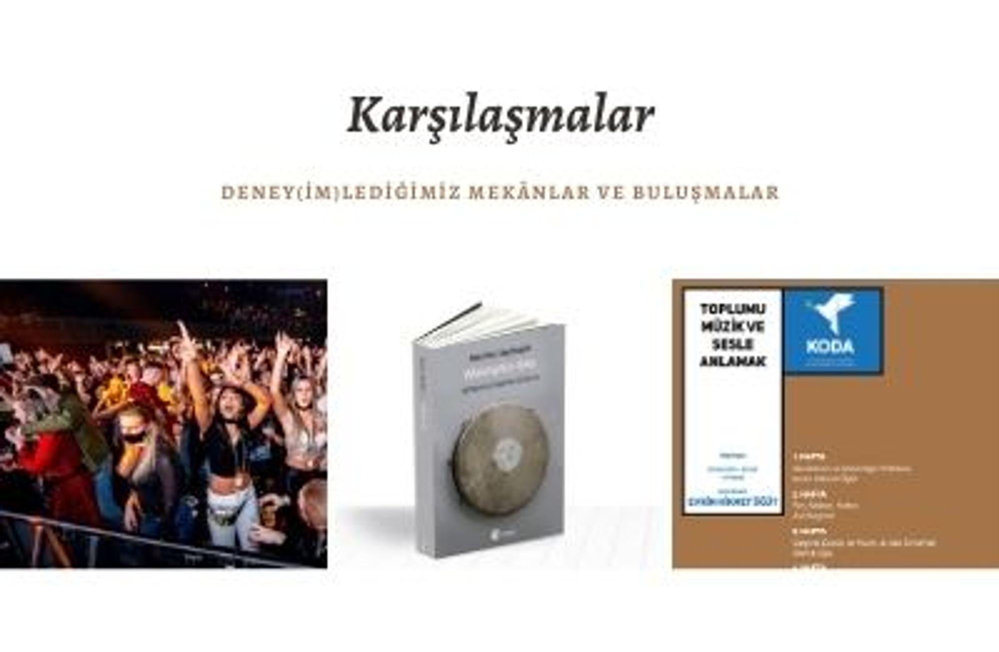 Deneysel Mekânlar ile Karşılaştıklarımız
