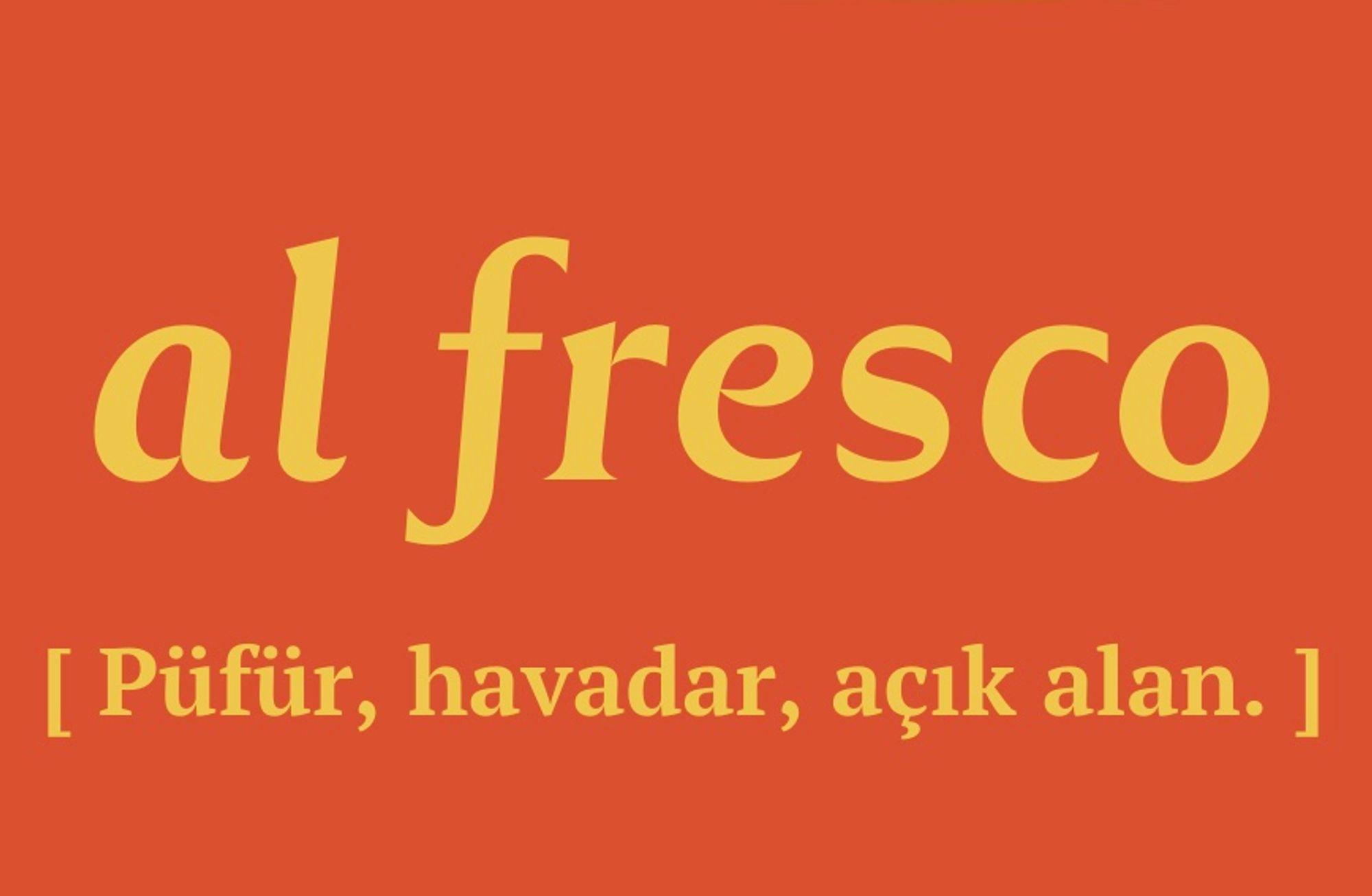AL FRESCO: Püfür, havadar, açık alan