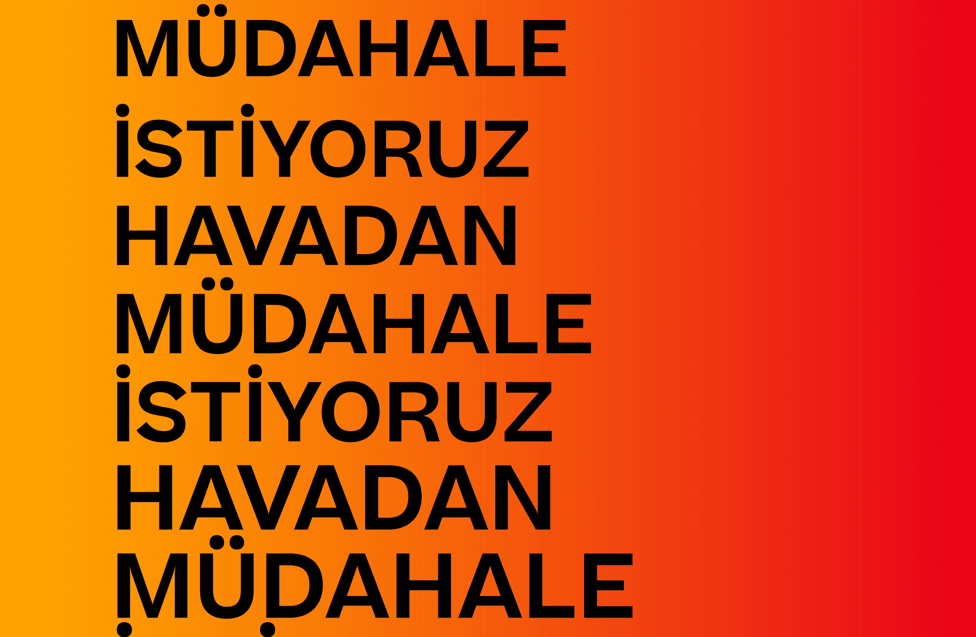 HAVADAN MÜDAHALE İSTİYORUZ
