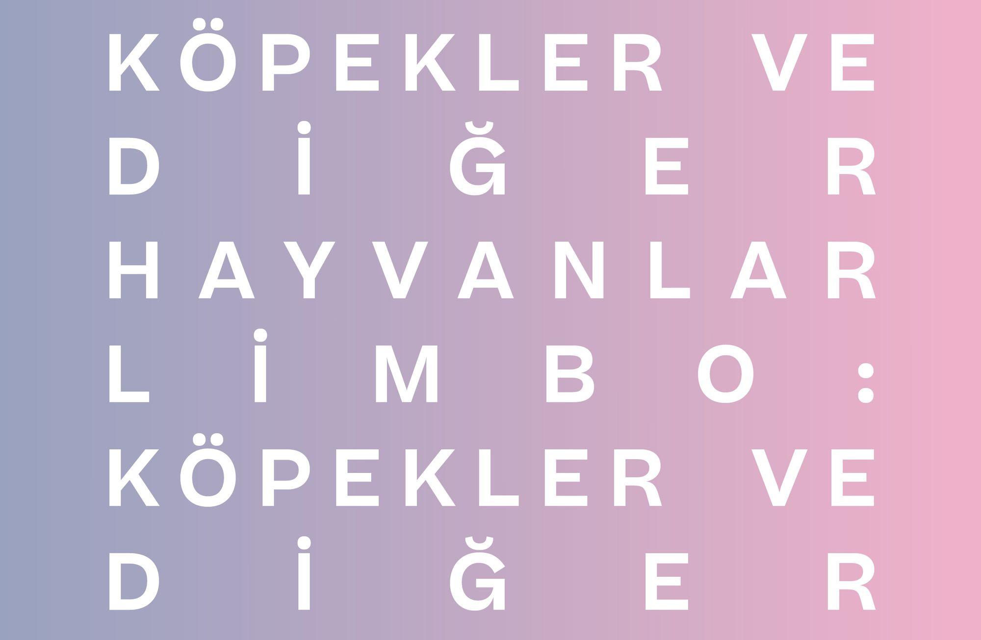 LİMBO: KÖPEKLER VE DİĞER HAYVANLAR