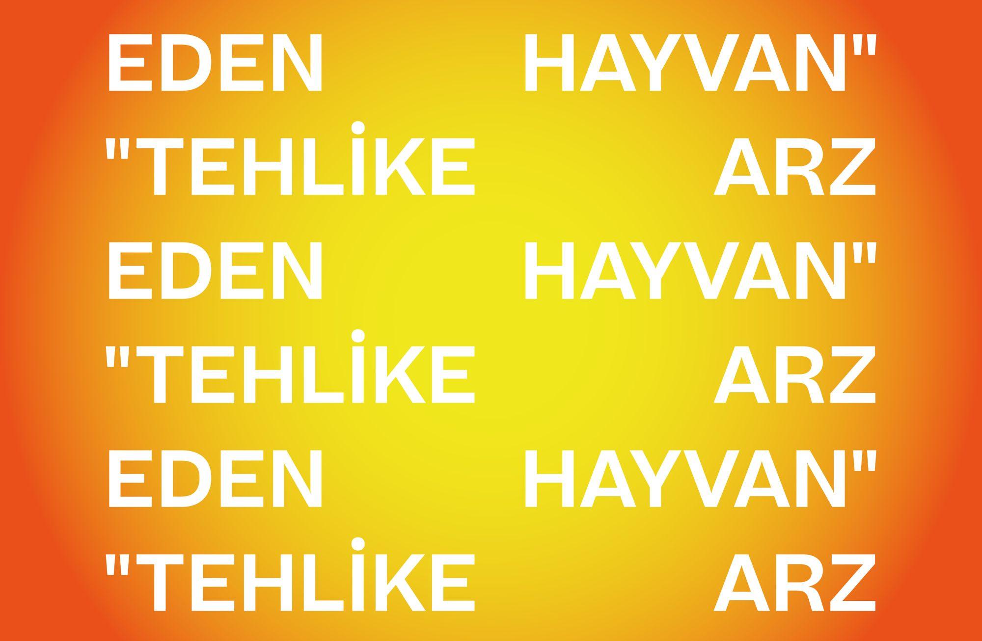 "TEHLİKE ARZ EDEN HAYVAN"