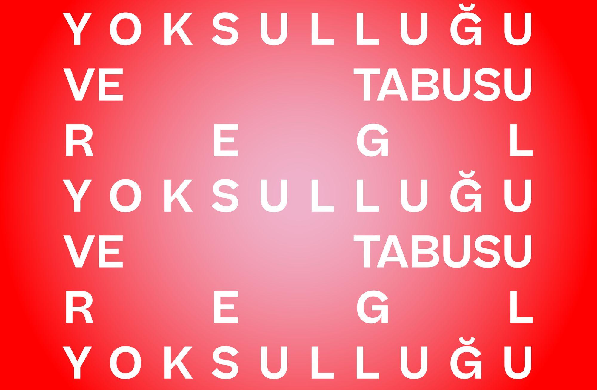 REGL YOKSULLUĞU VE TABUSU