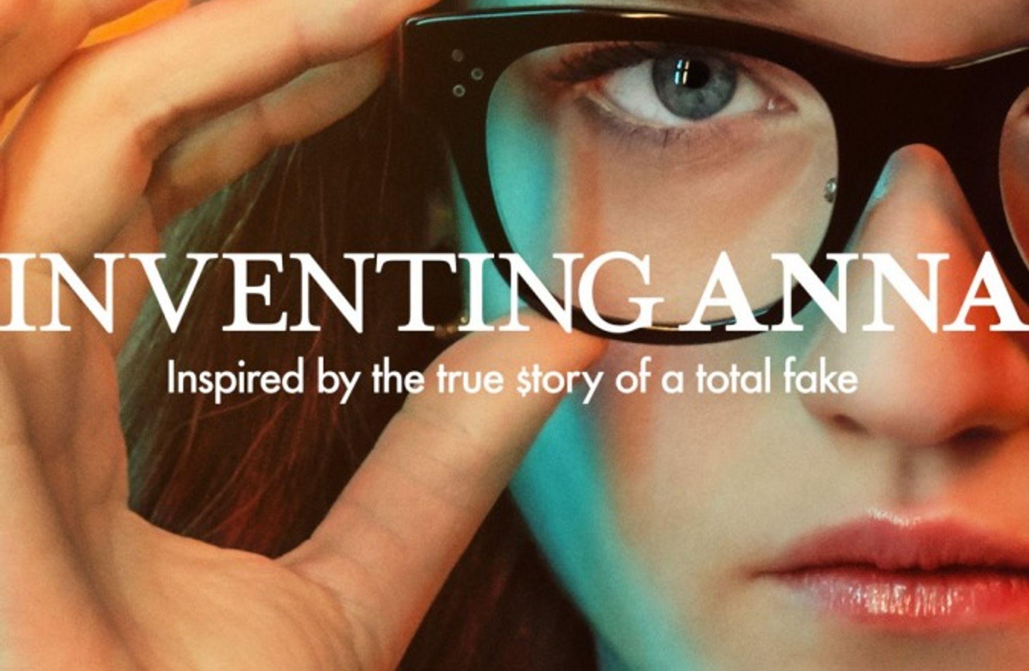 Inventing Anna