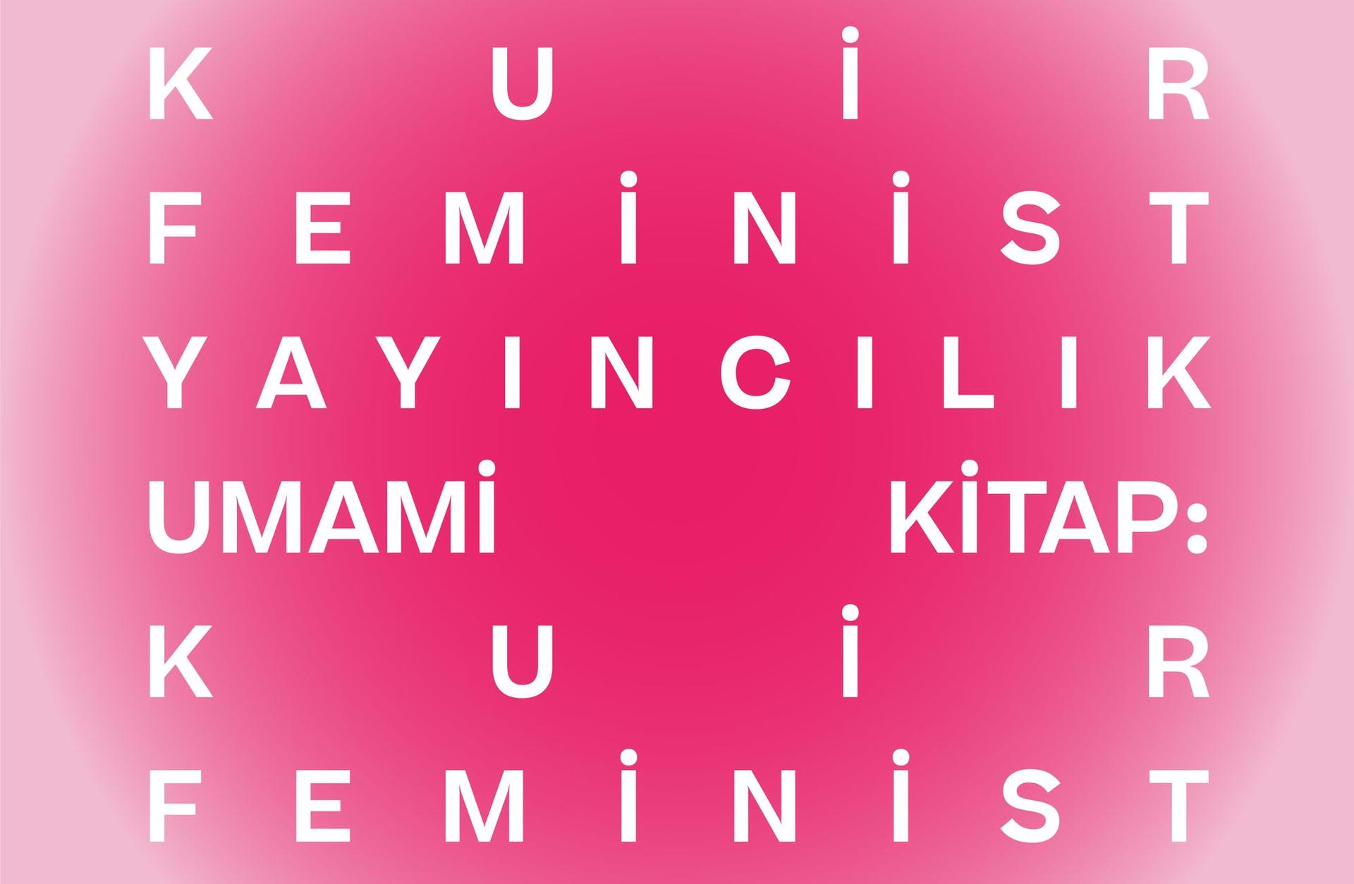 UMAMİ KİTAP: KUİR FEMİNİST YAYINCILIK