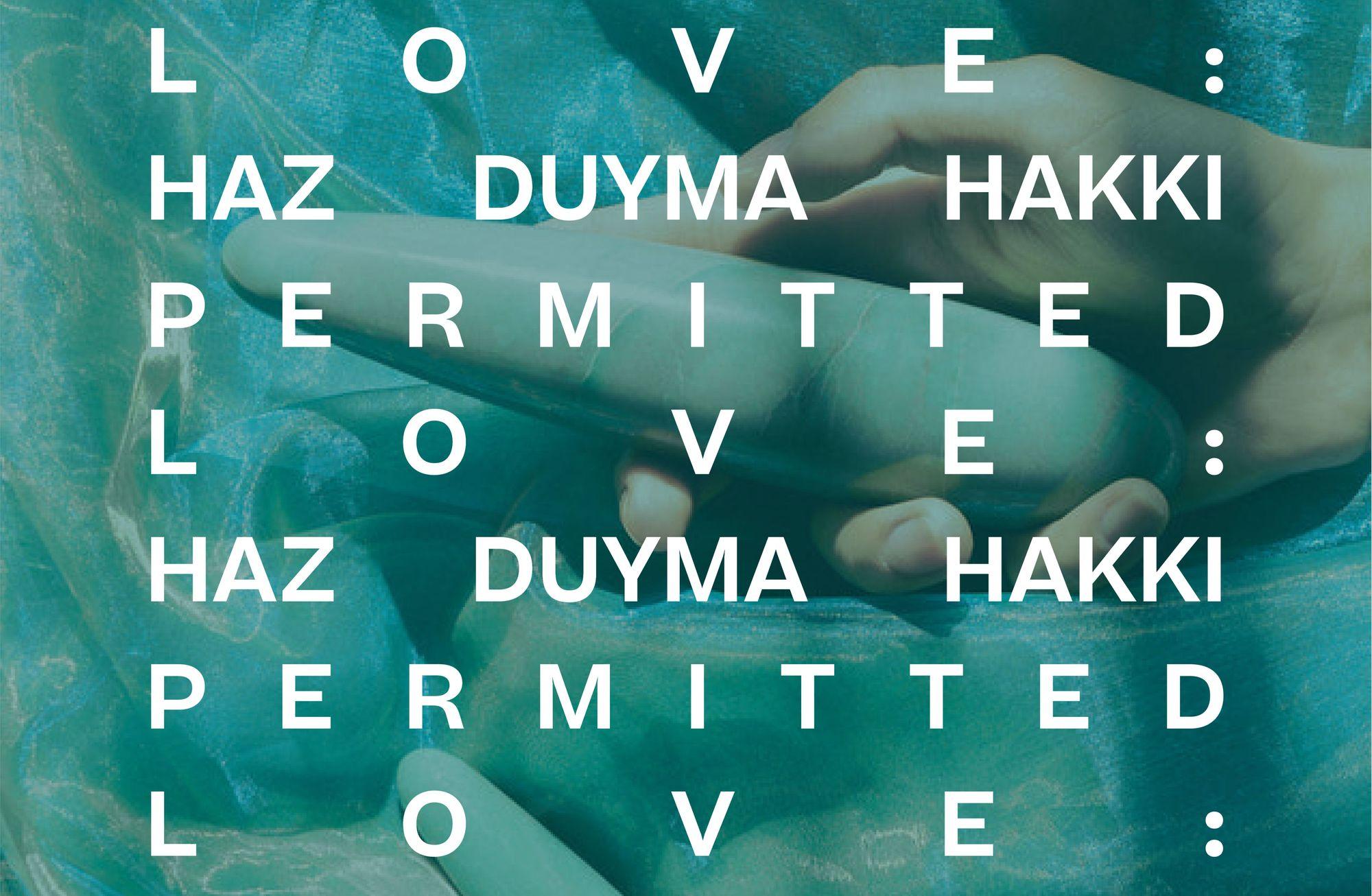 PERMITTED LOVE: HAZ DUYMA HAKKI