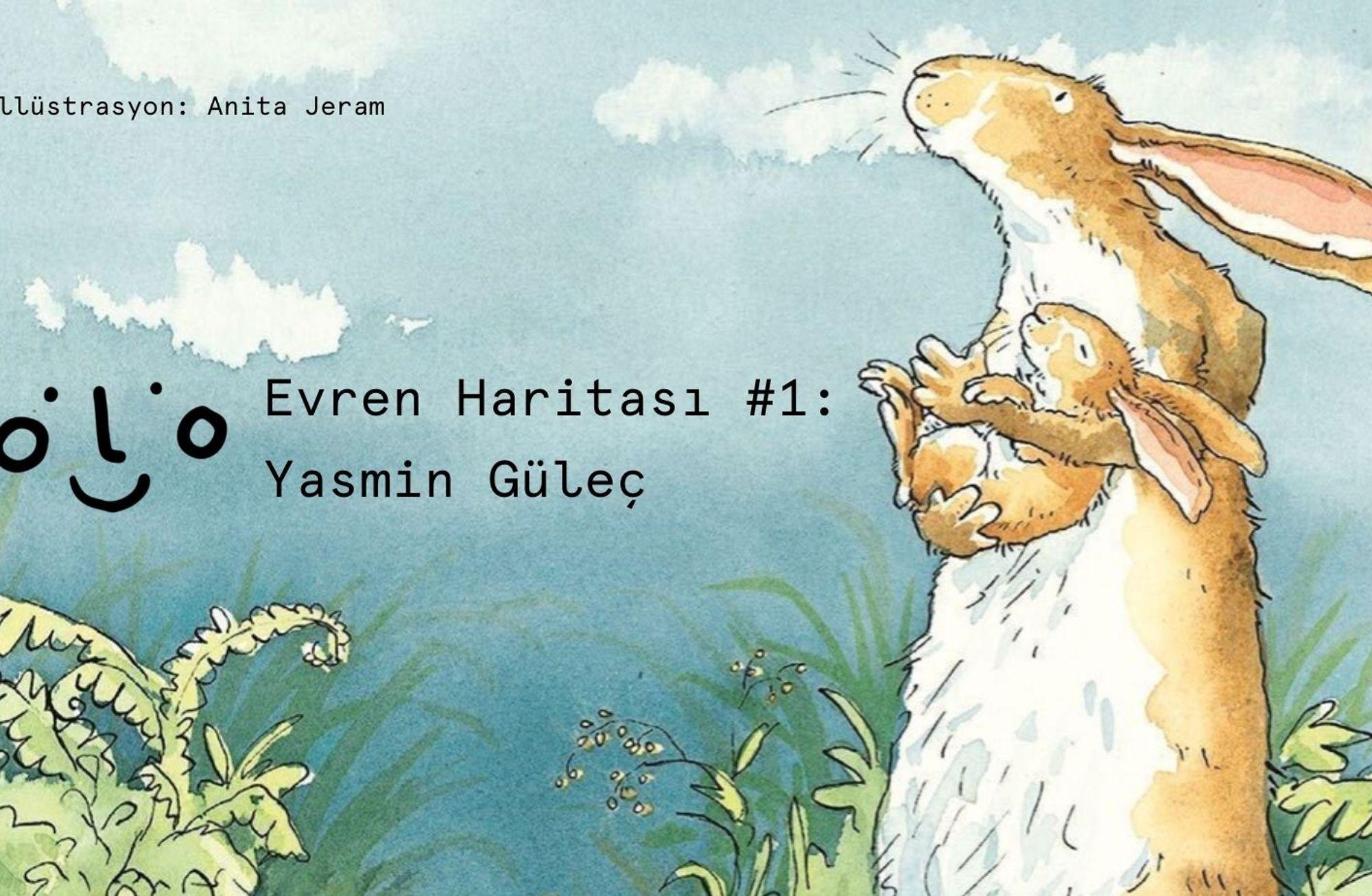 Evren Haritası #1: Yasmin Güleç