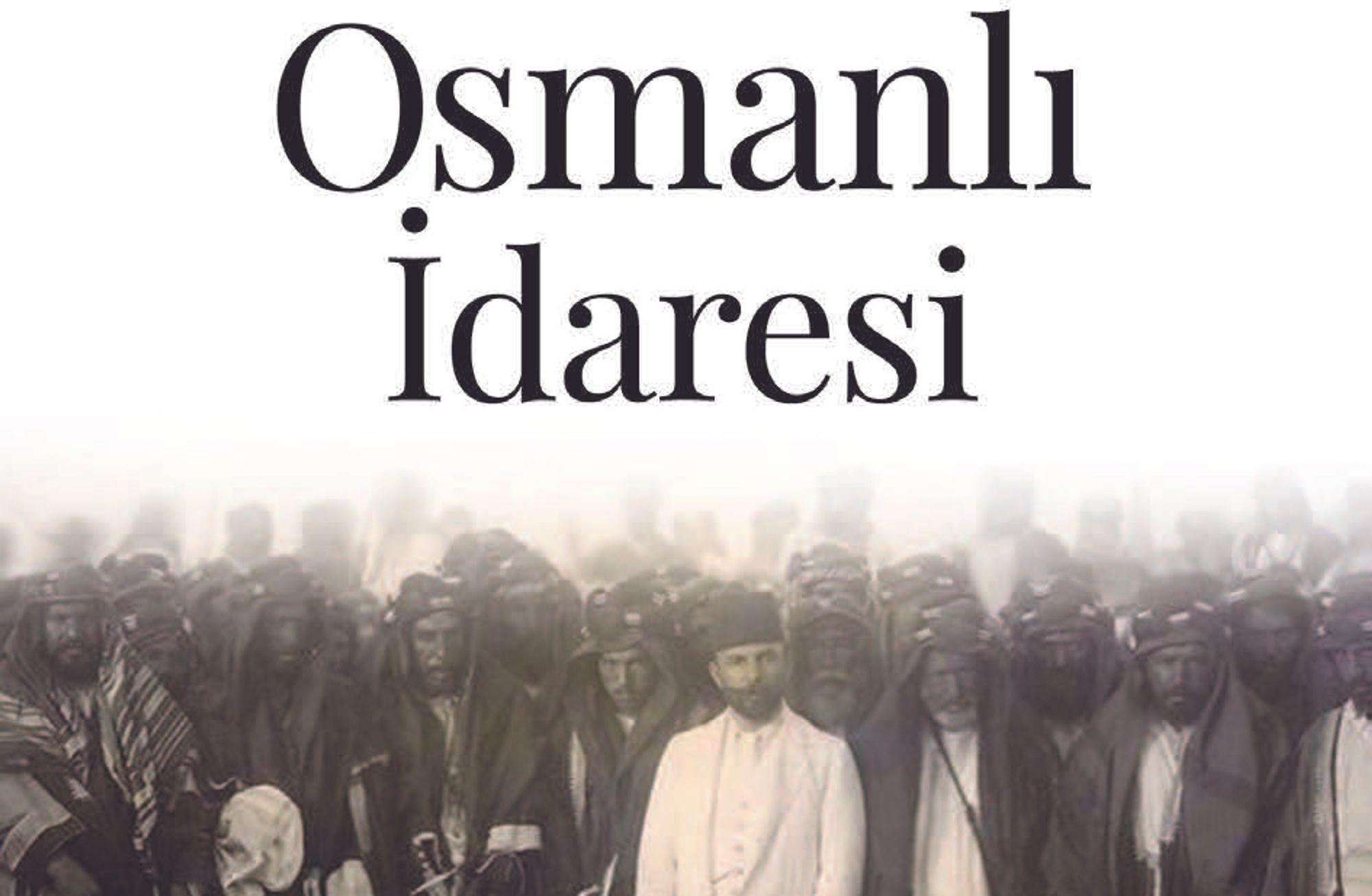 II. Abdülhamid Döneminde Irak’ta Osmanlı İdaresi