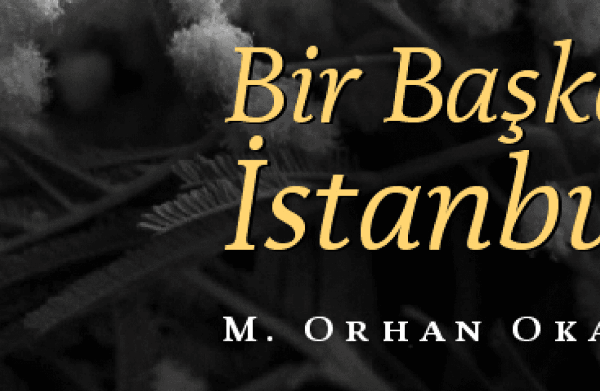 Bir Başka İstanbul