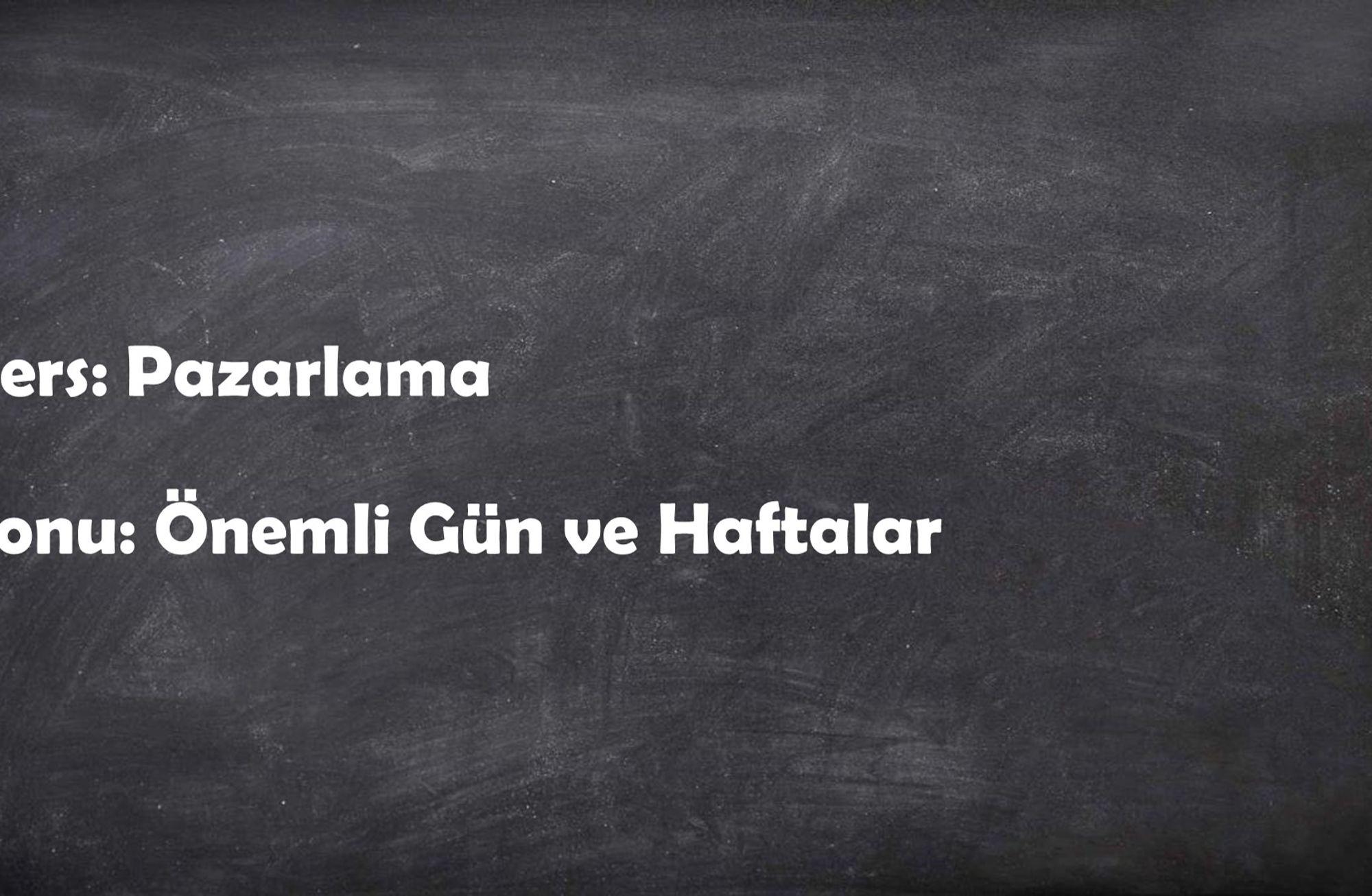 Önemli gün ve haftaları değerlendirme rehberi 📝