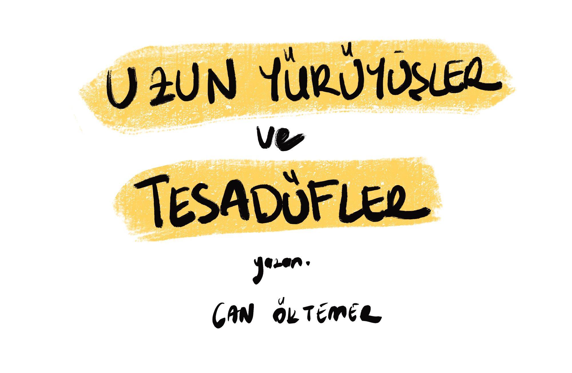 Uzun Yürüyüşler ve Tesadüfler