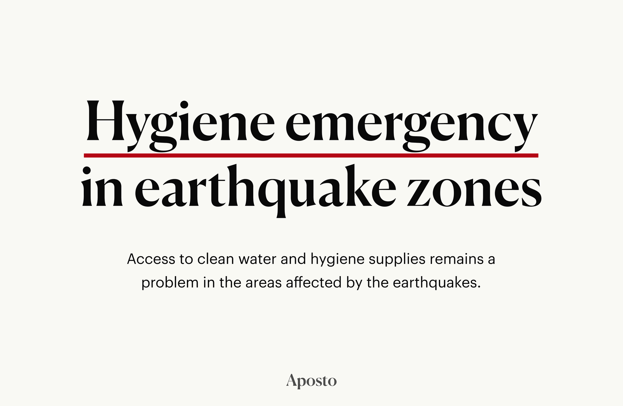 Hygiene crisis in earthquake zones