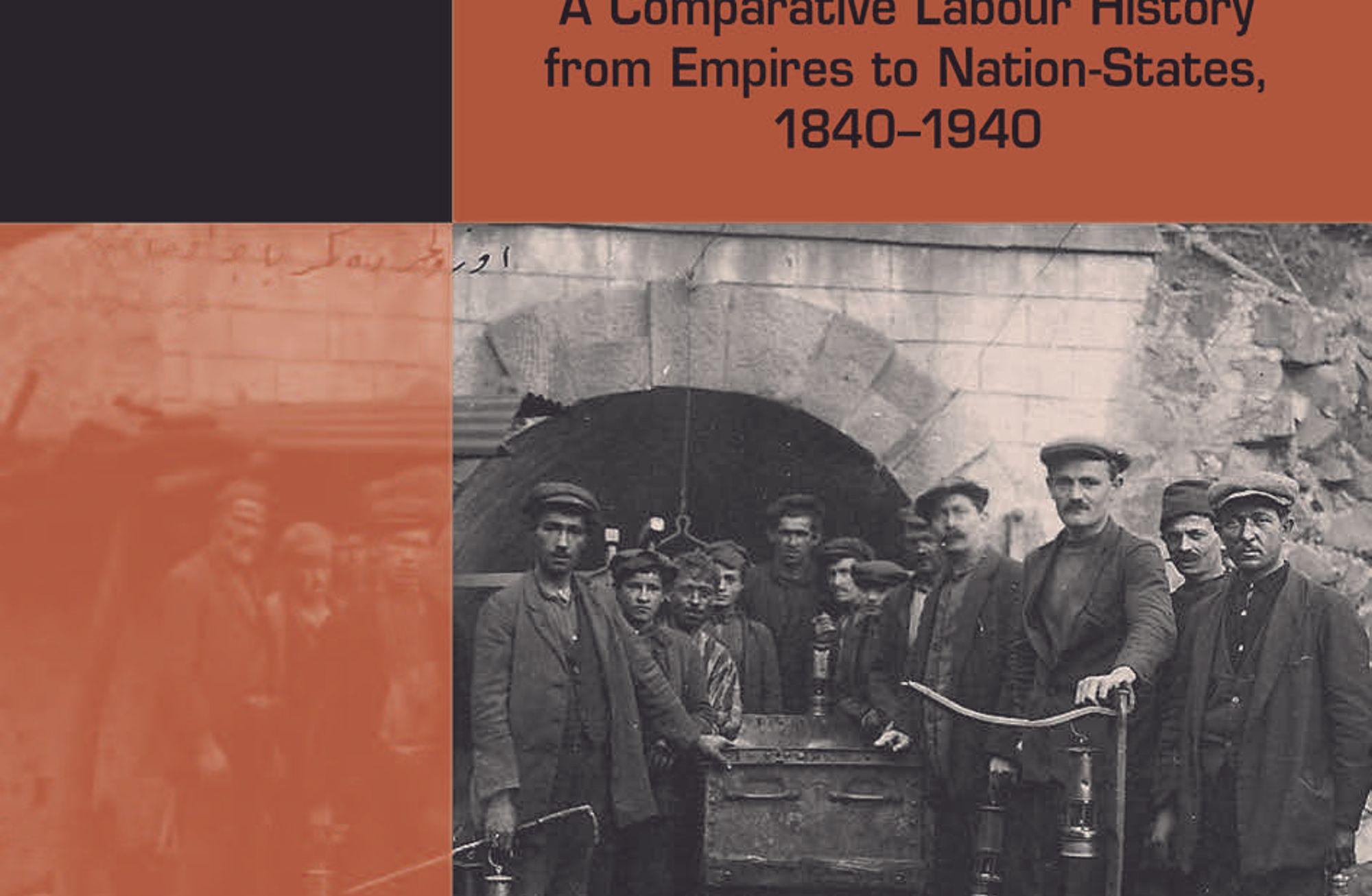 Working in Greece and Turkey: A Comparative Labour History from Empires to Nation-States, 1840-1940