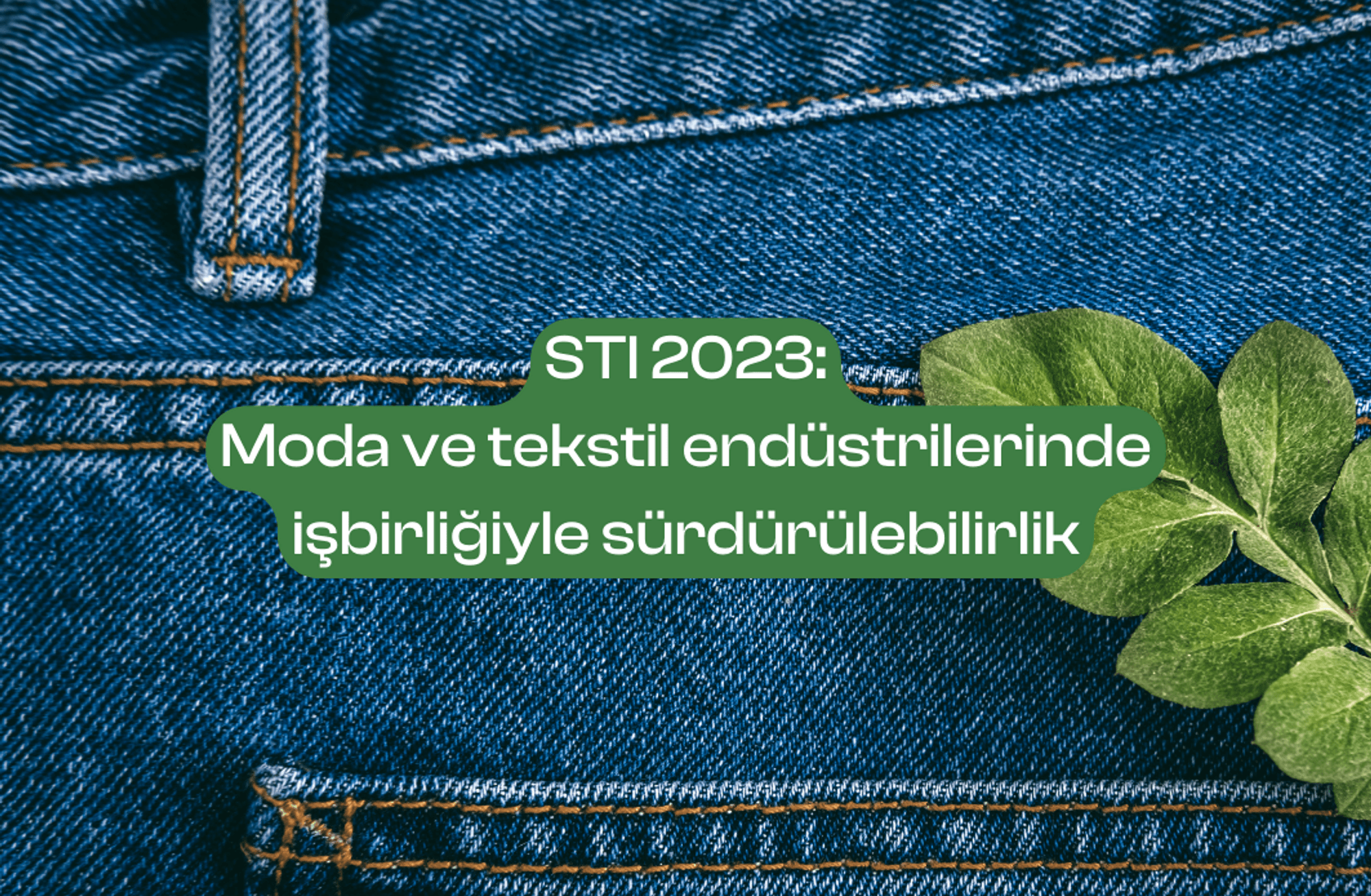 Moda ve tekstil endüstrilerinde işbirliğiyle sürdürülebilirlik