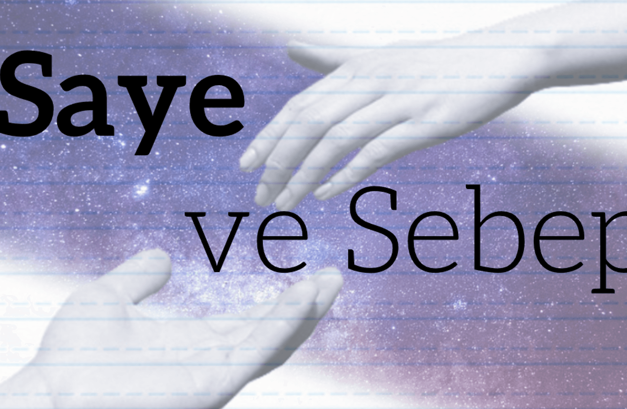 Saye ve Sebep
