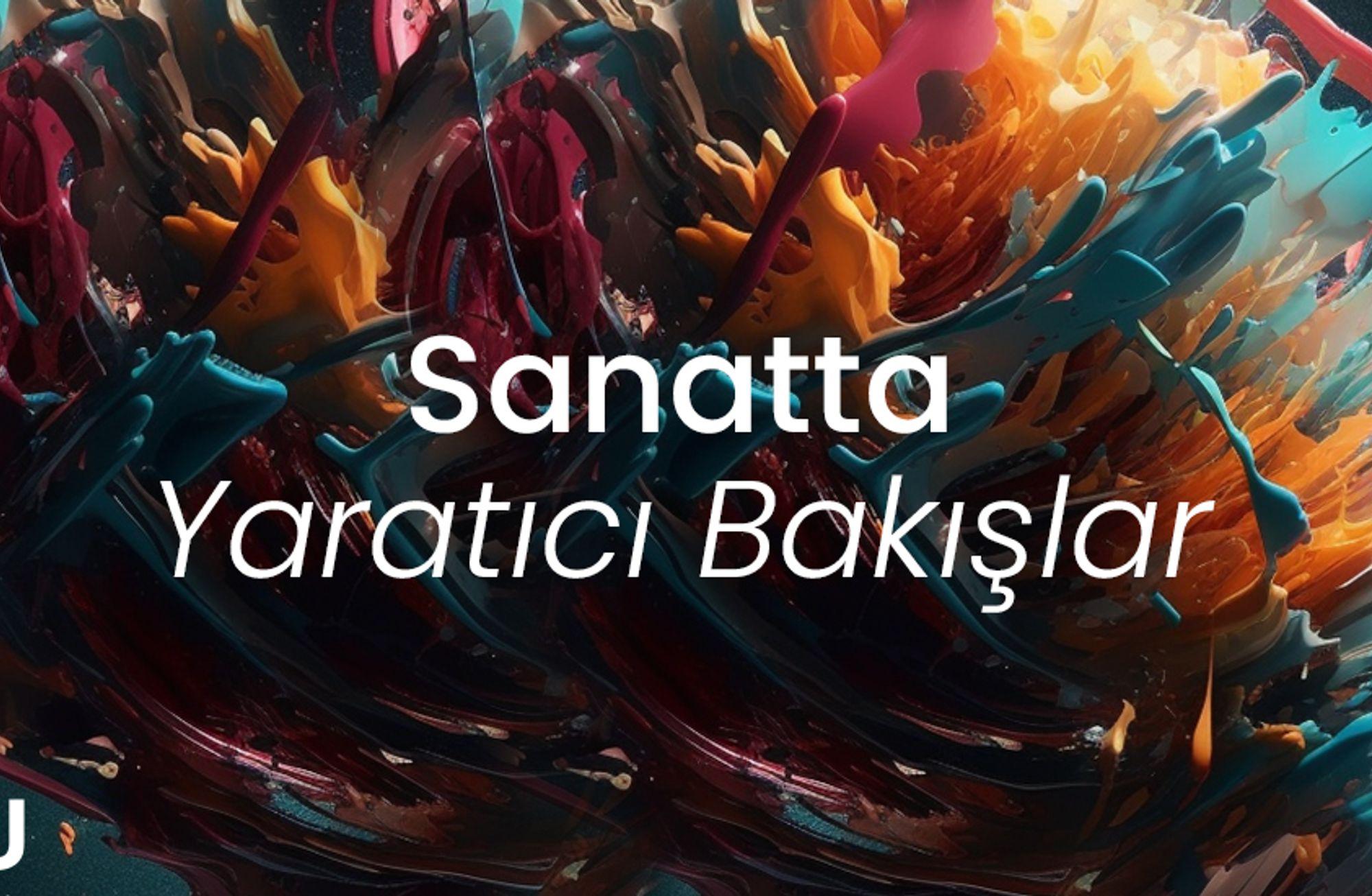 📢 “Sanatta Yaratıcı Bakışlar” programı için başvurular açıldı