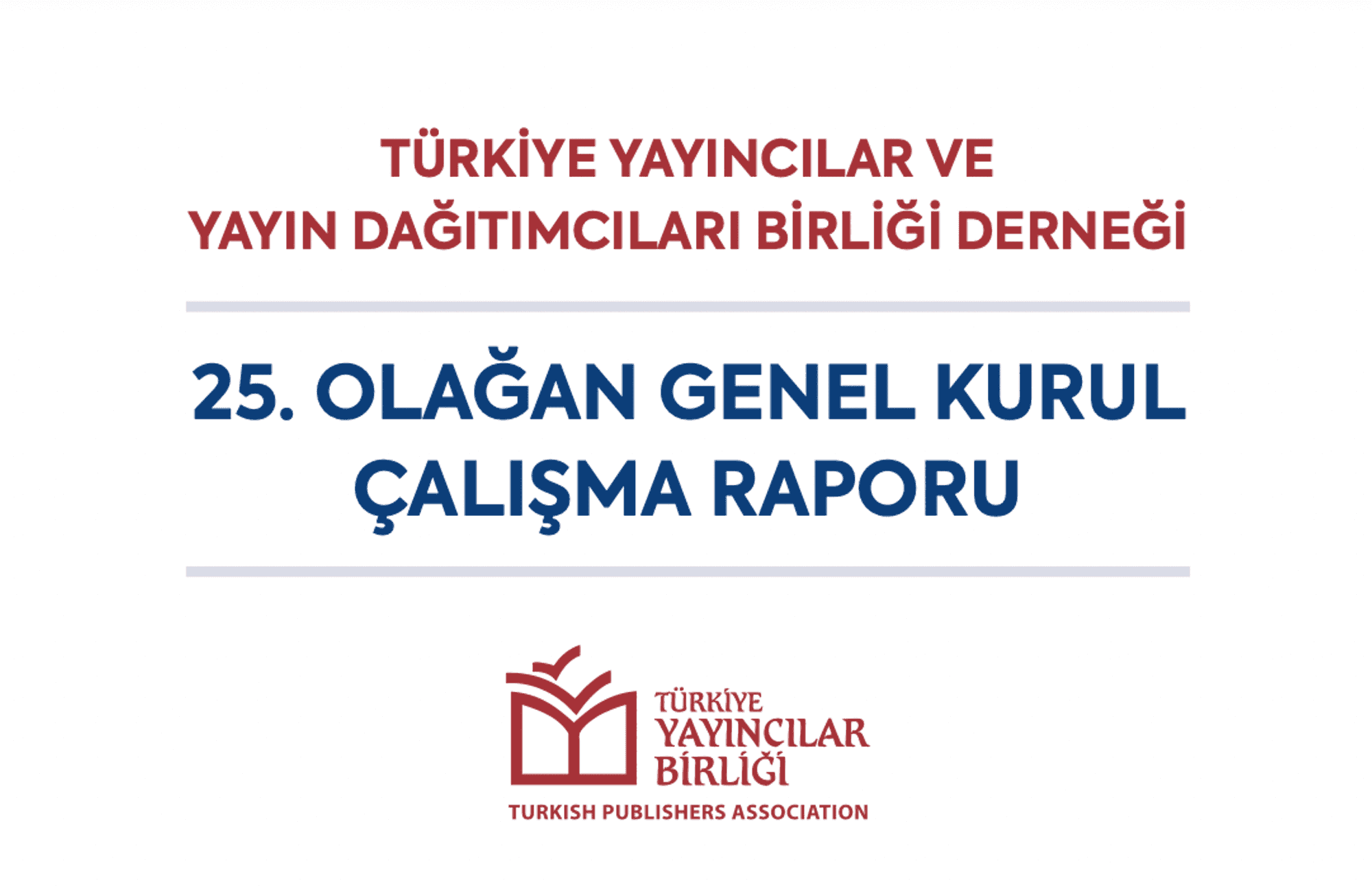 Türkiye Yayıncılar Birliği’nin güncel Çalışma Raporu yayımlandı