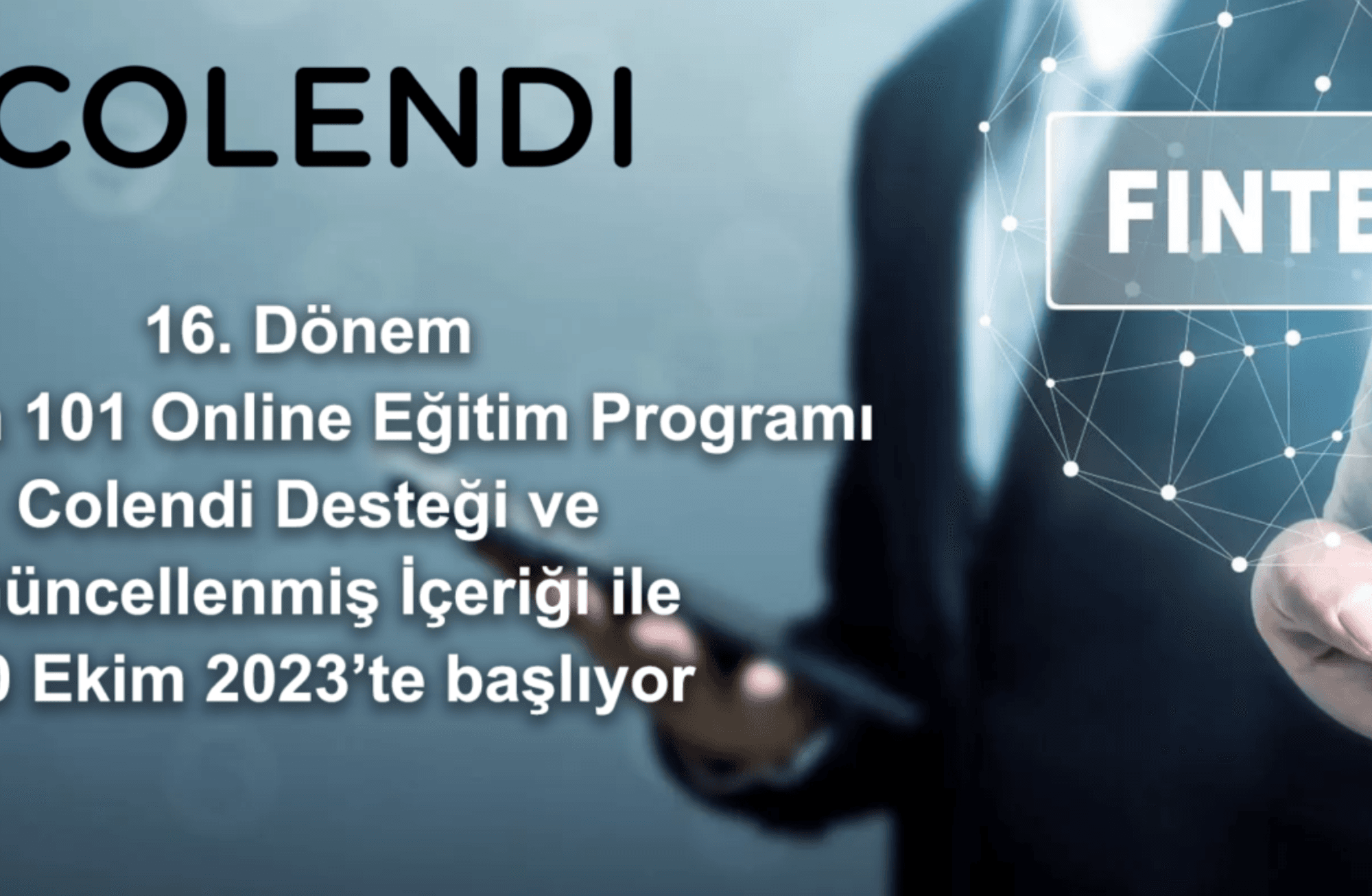 FinTech 101 Online Eğitiminde 16. Dönem, 10 Ekim'de başlıyor