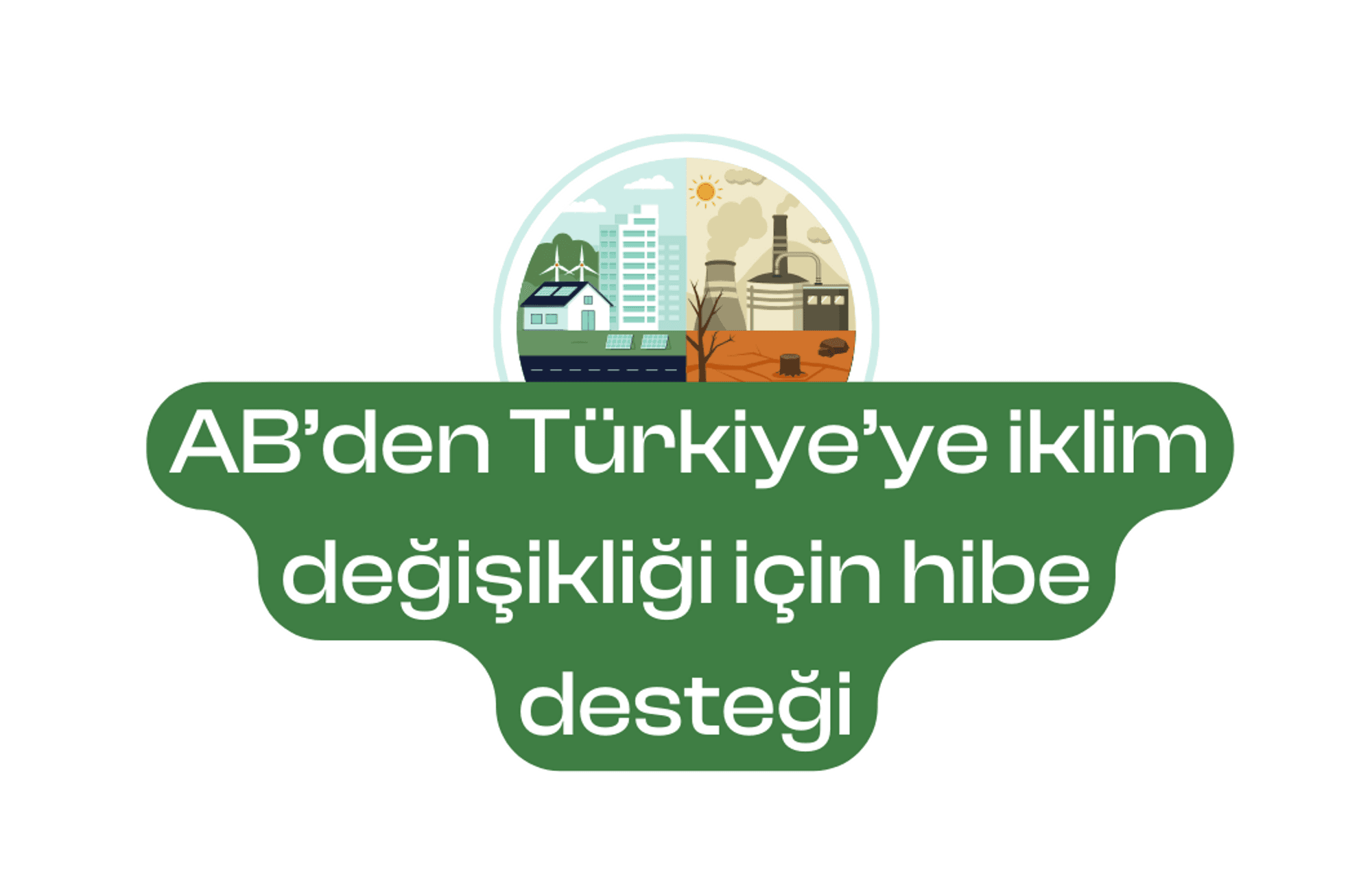 AB’den Türkiye’ye iklim değişikliği için hibe desteği
