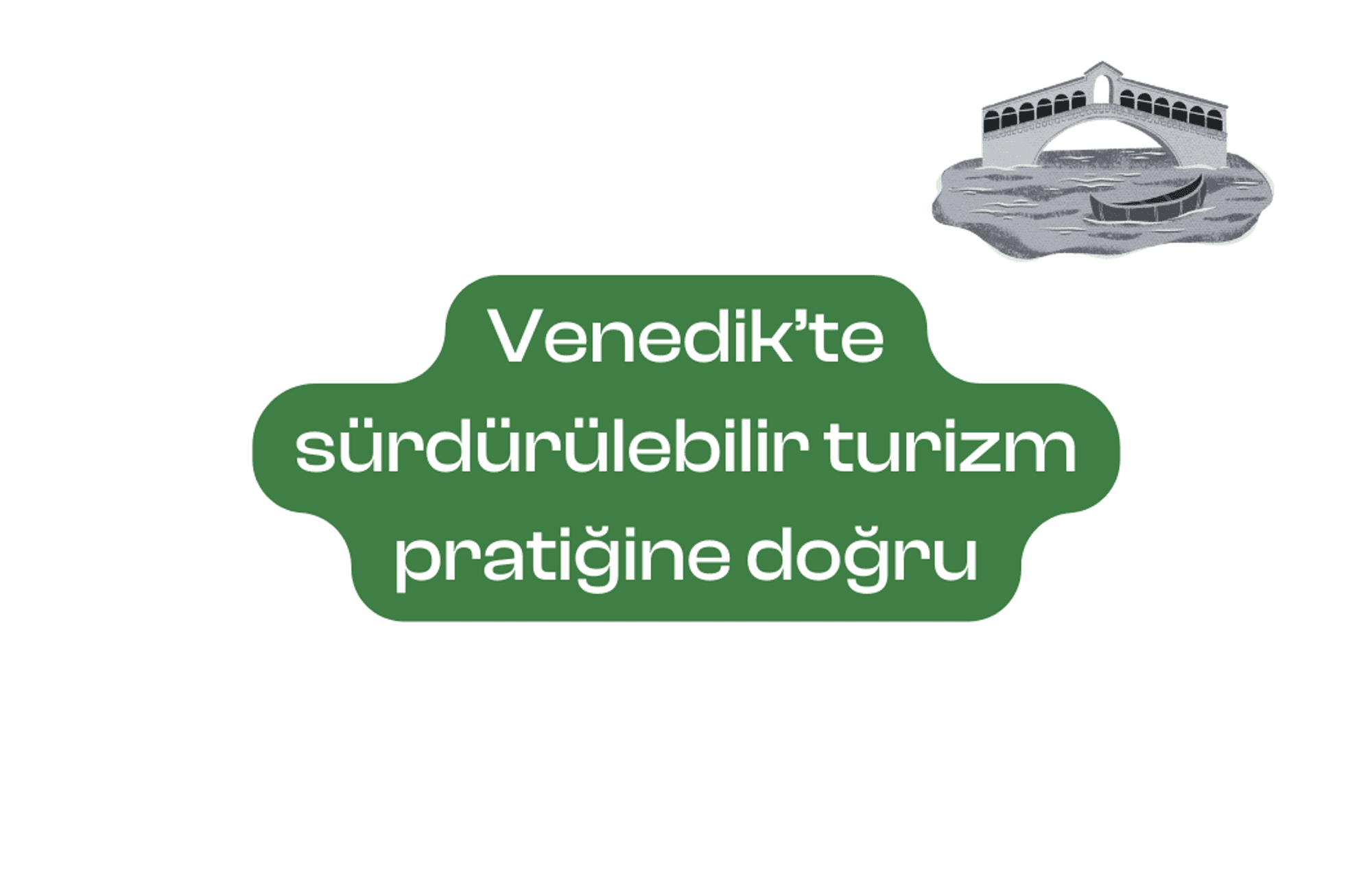 Venedik’te sürdürülebilir turizm pratiğine doğru