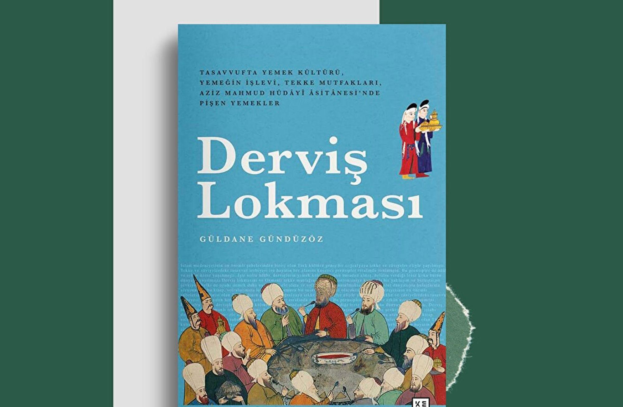 Bir lokmaya sığan koca dünya: Derviş Lokması