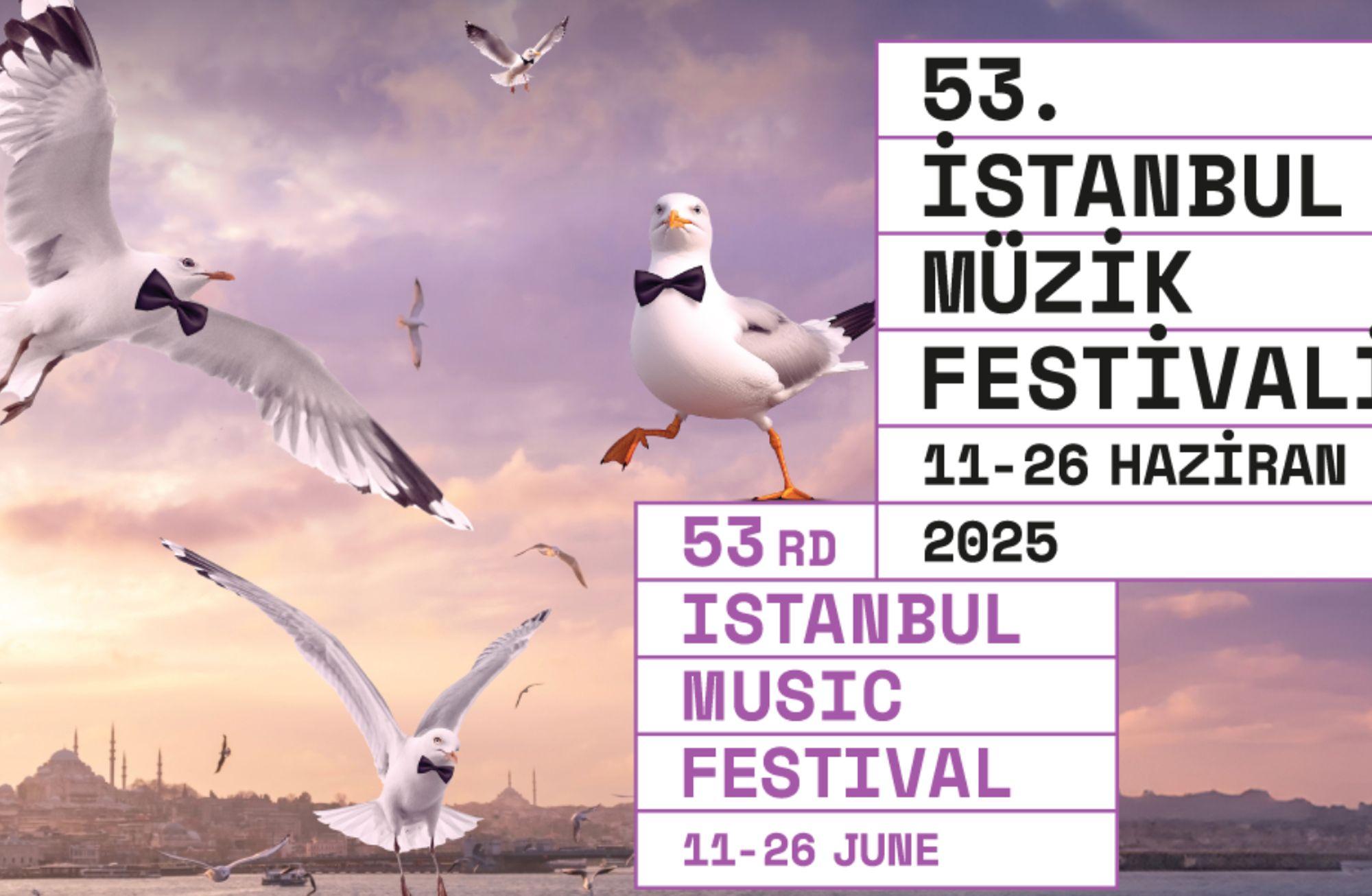 “Sınırların Ötesinde”: 53. İstanbul Müzik Festivali programı açıklandı