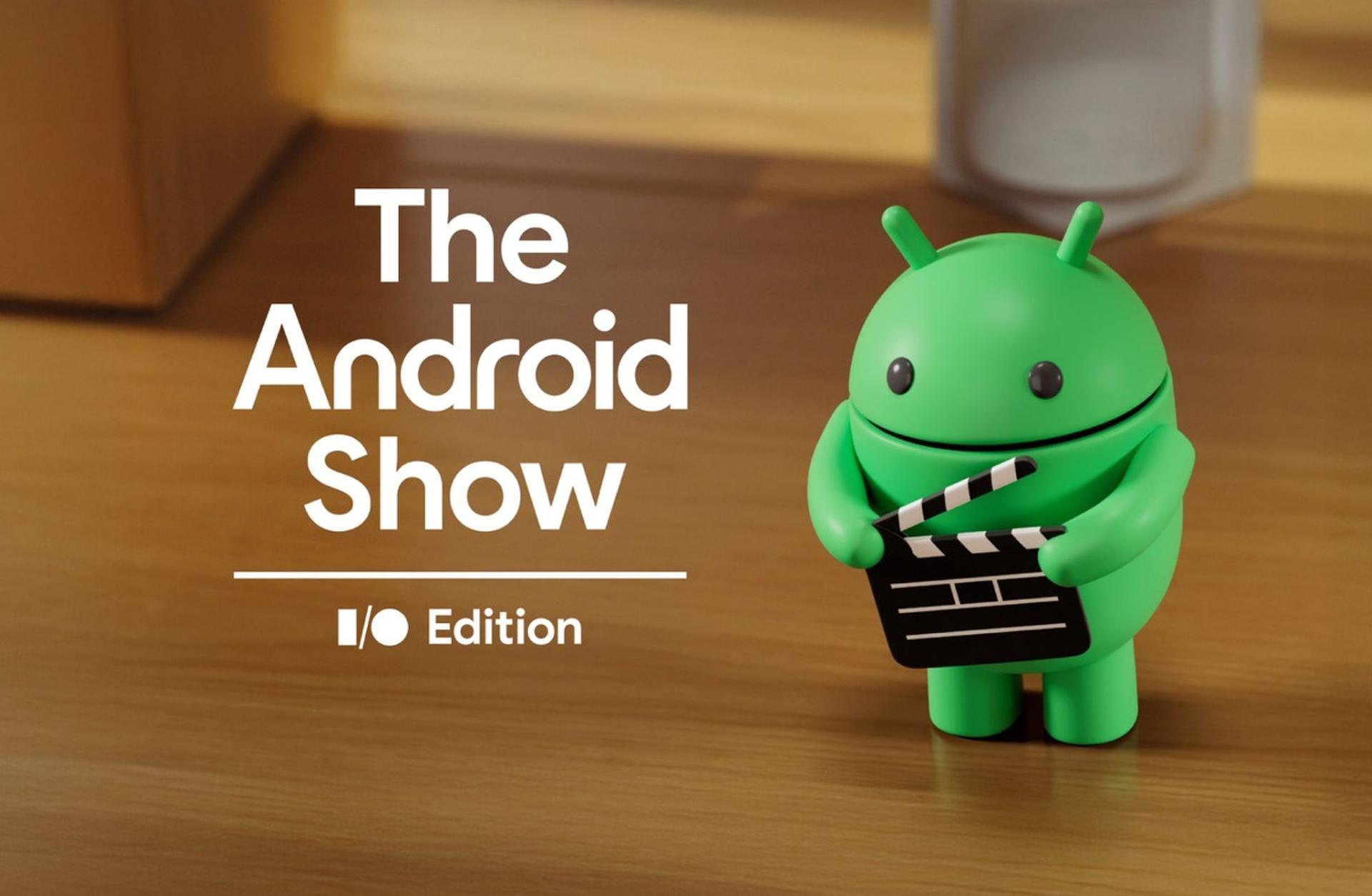 Android Show’dan öne çıkanlar: Android 17 ve Googlebook tanıtıldı