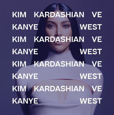 KIM KARDASHIAN VE KANYE WEST