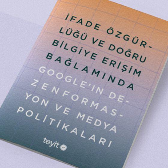 Google Türkiye’de doğru bilgiye erişimi nasıl etkiliyor?