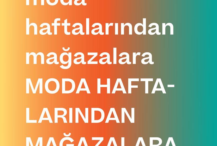 MODA HAFTALARINDAN MAĞAZALARA: PEKİ YA SONRA?