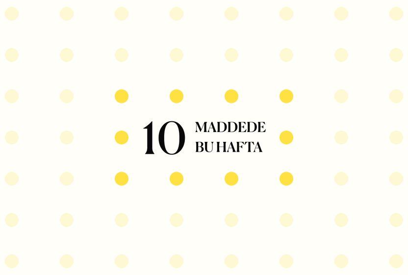 10-maddede-bu-hafta-2