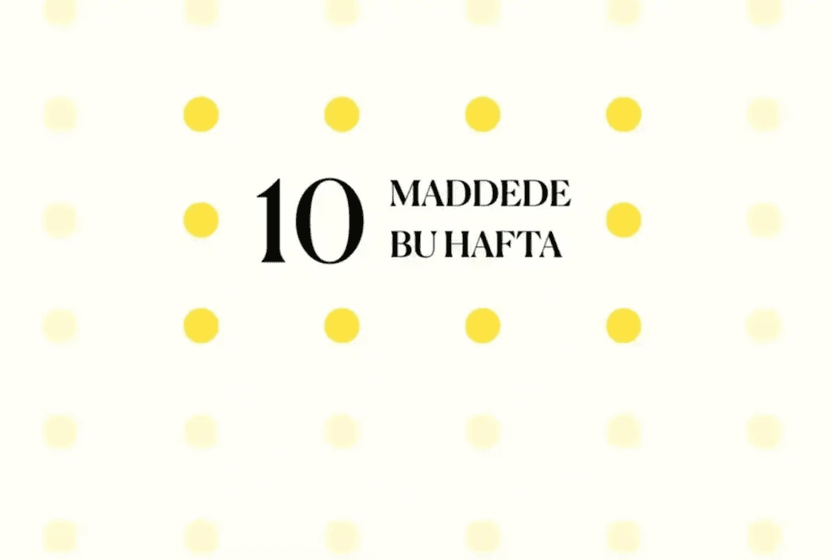 10-maddede-bu-hafta-401