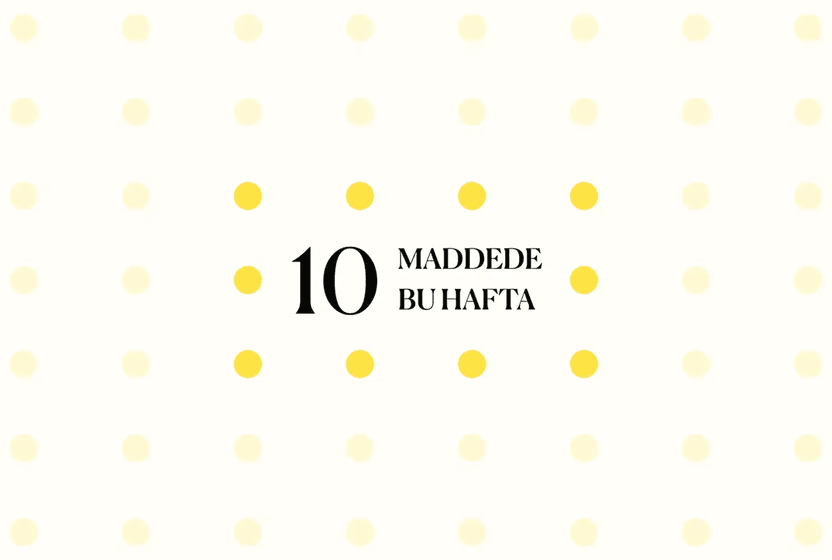 10-maddede-bu-hafta-13