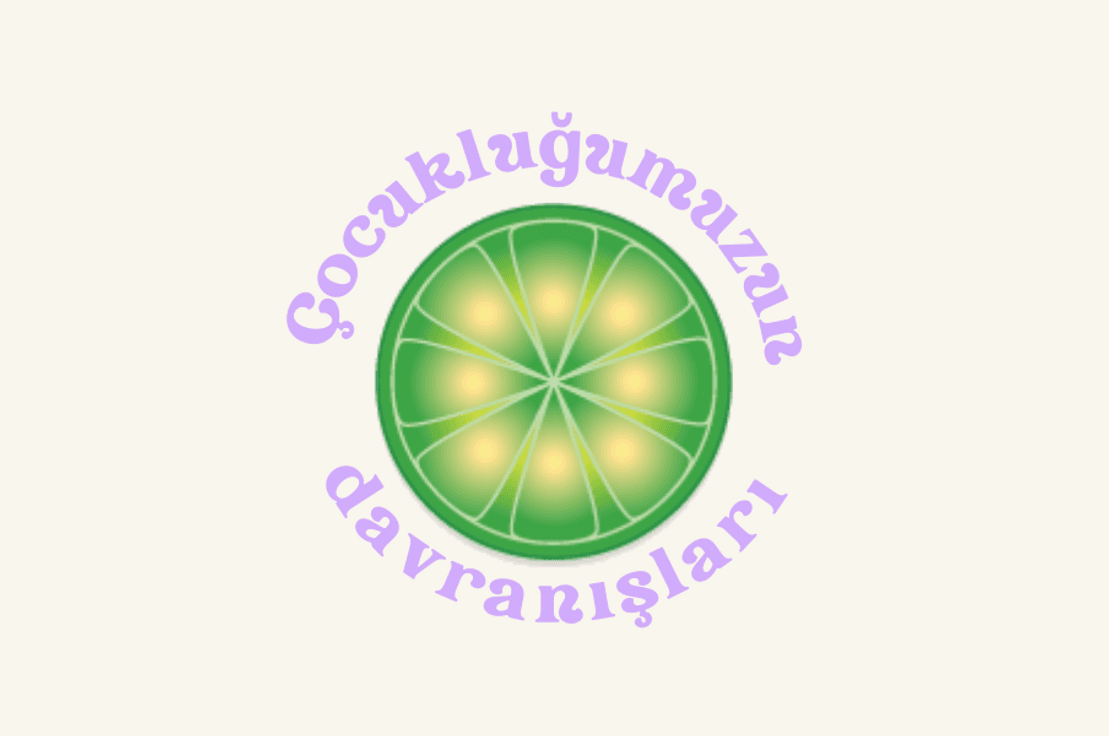 Çocukluğumuzun Davranışları