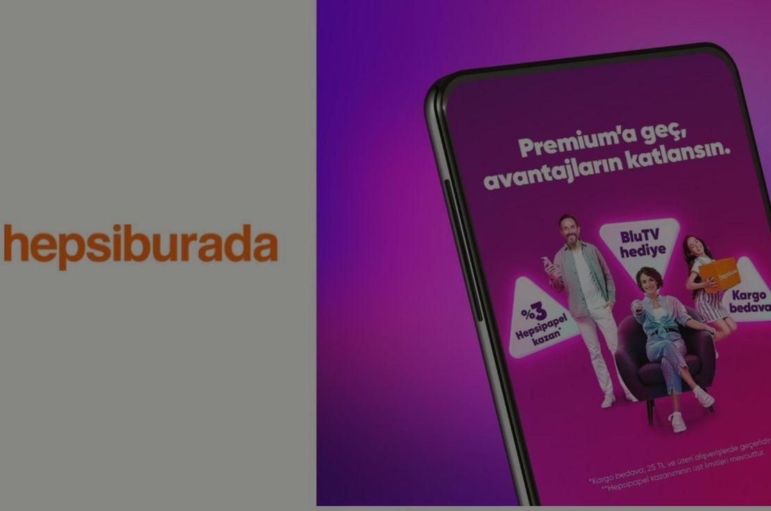 No:391 Hepsiburada, Premium abonelik servisini kullanıma sundu. 🛍️