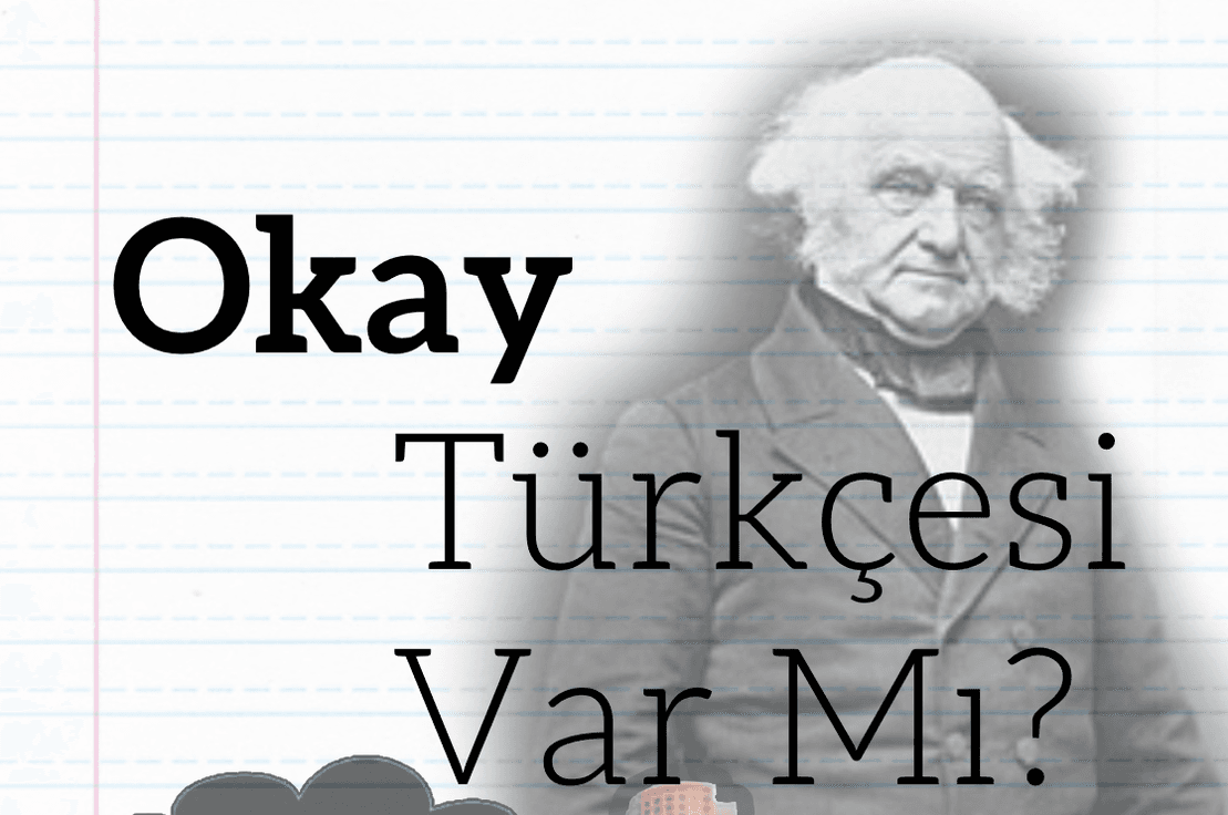 Türkçesi Var Mı: Okay