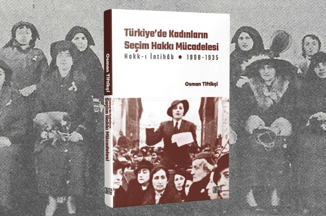 Türkiye’de Kadınların Seçim Hakkı Mücadelesi (1908-1935)